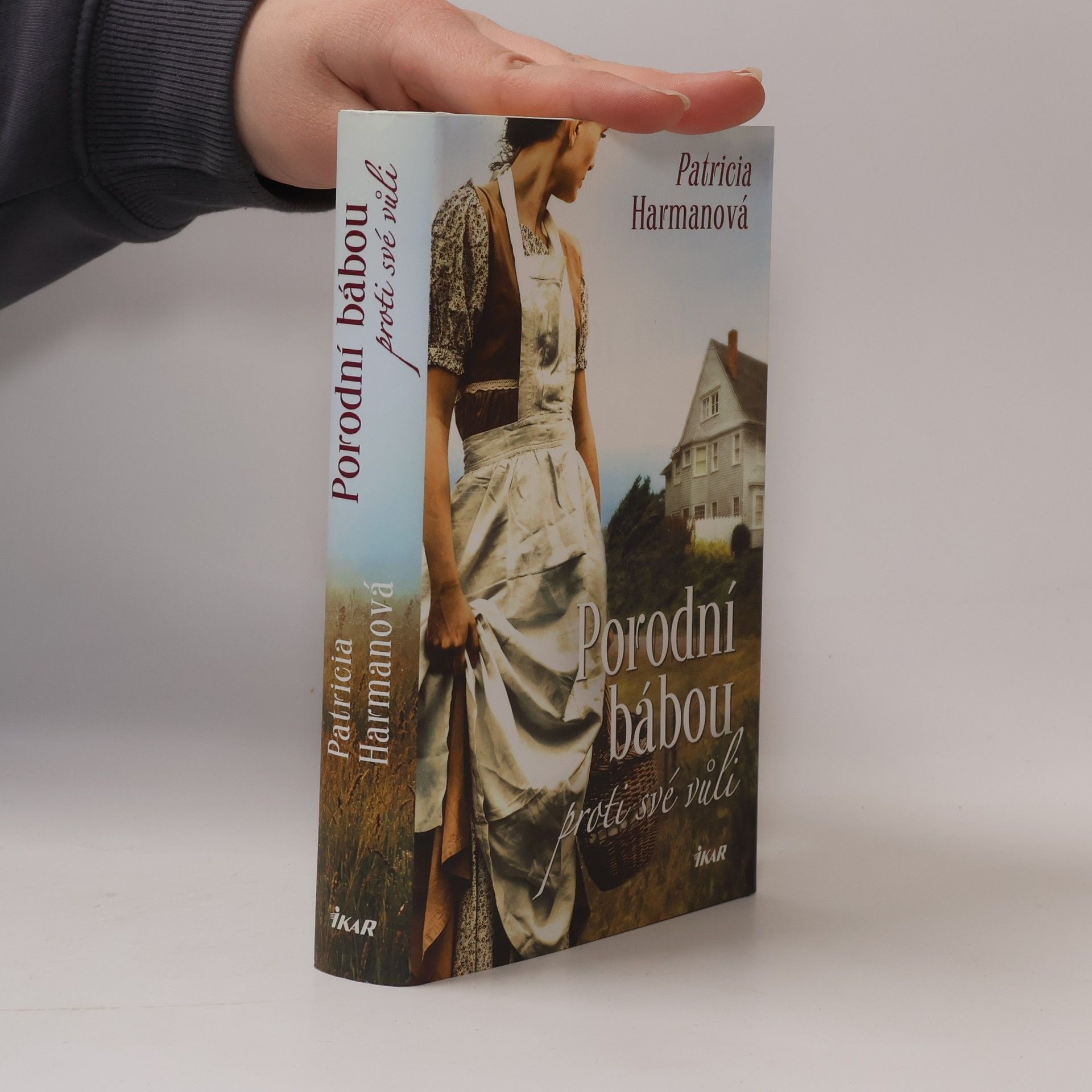 Patricia Harman Porodní bábou proti své vůli