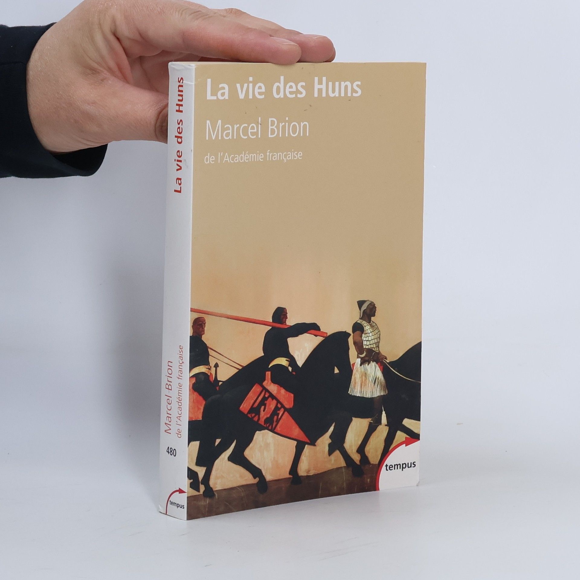 Marcel Briton La vie des Huns