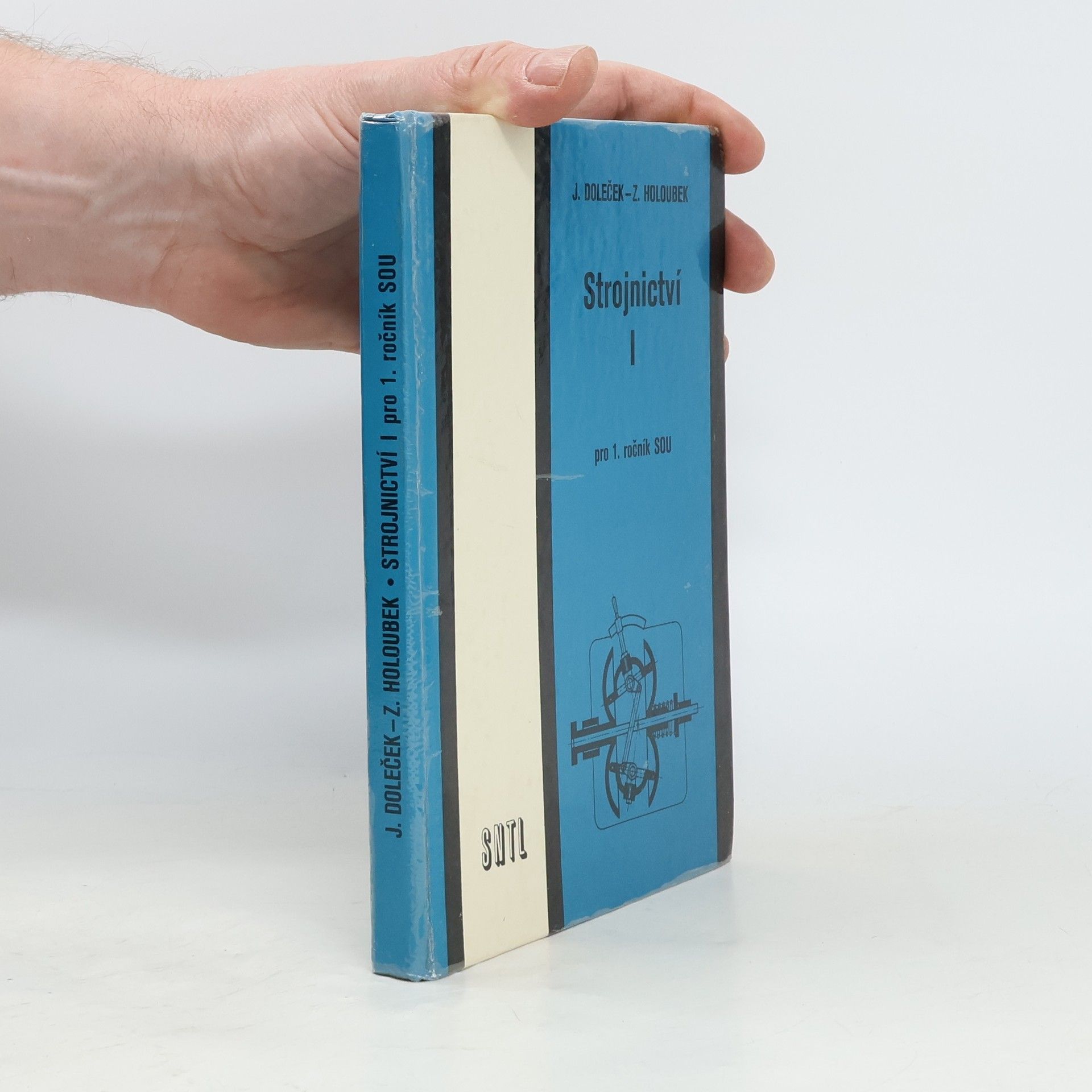 Josef Doleček Strojnictví I. pro 1. ročník SOU