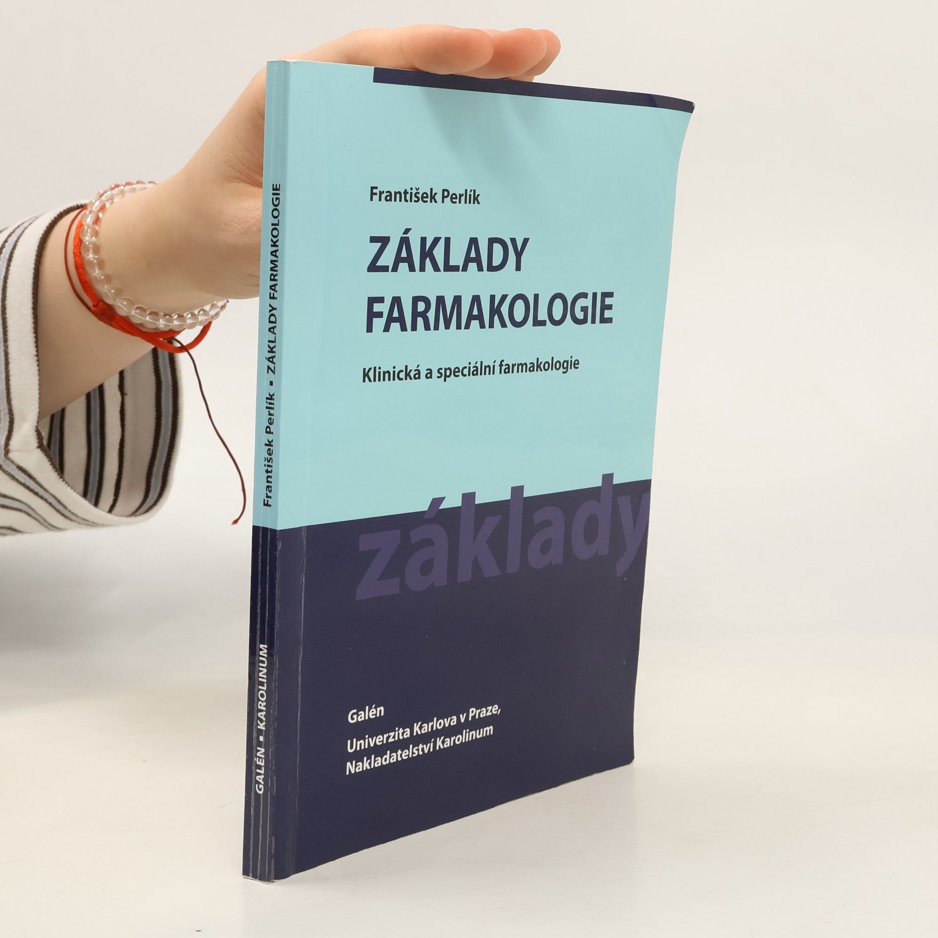 František Perlík Základy farmakologie. Klinická a speciální farmakologie
