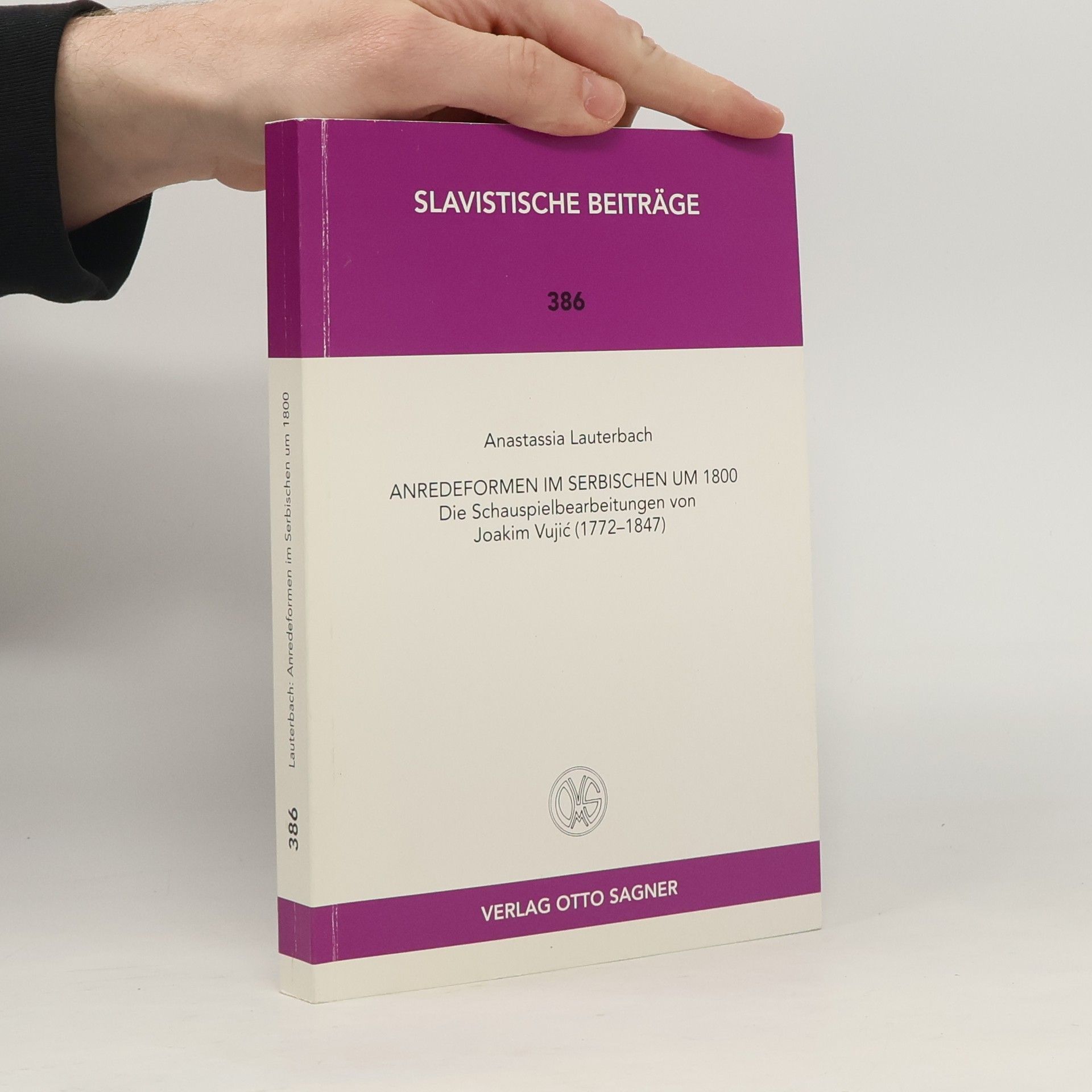 Anastassia Lauterbach Slavistische Beiträge - 386: Anredeformen im Serbischen um 1800