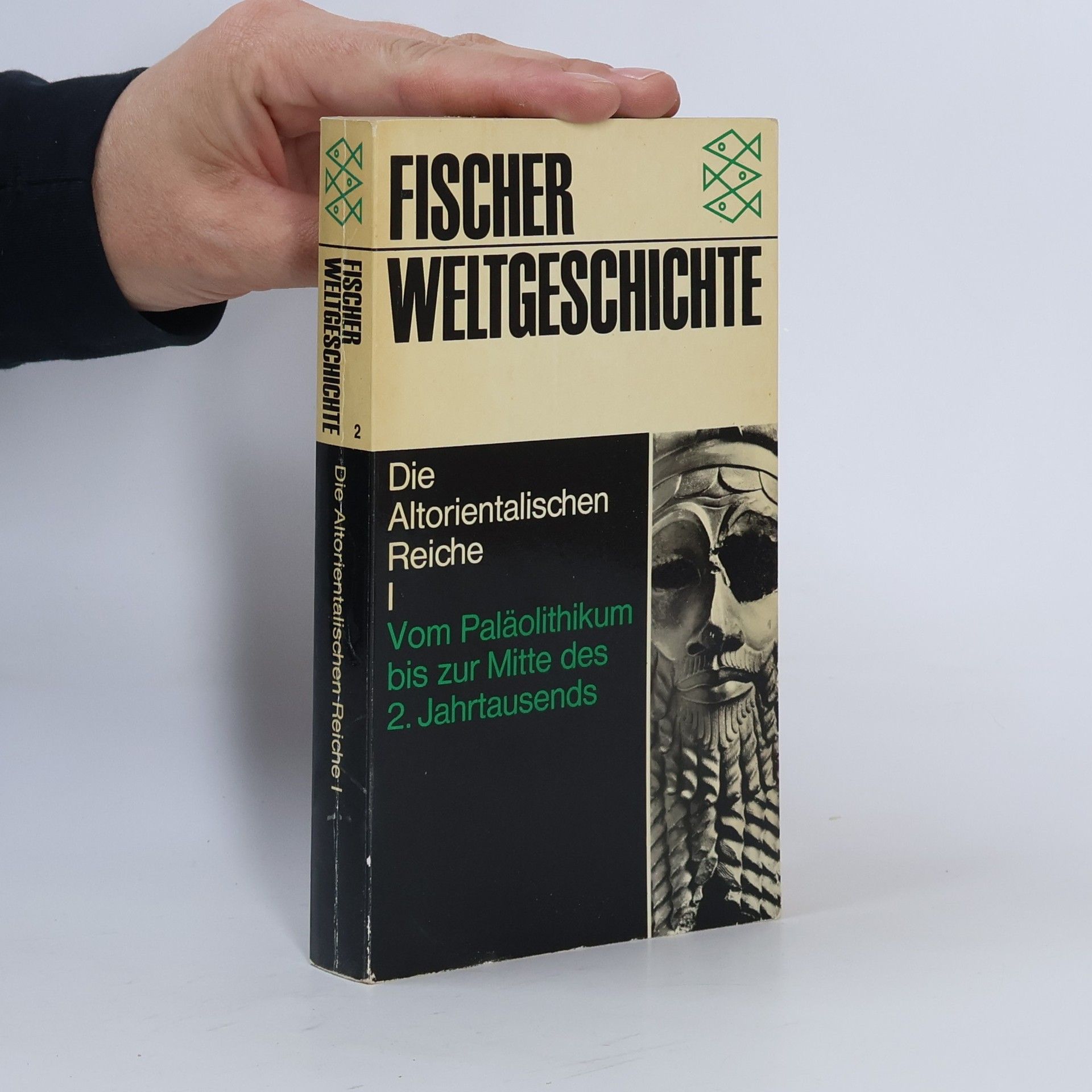 Elena Cassin Weltgeschichte 2. Die altorientalischen Reiche I