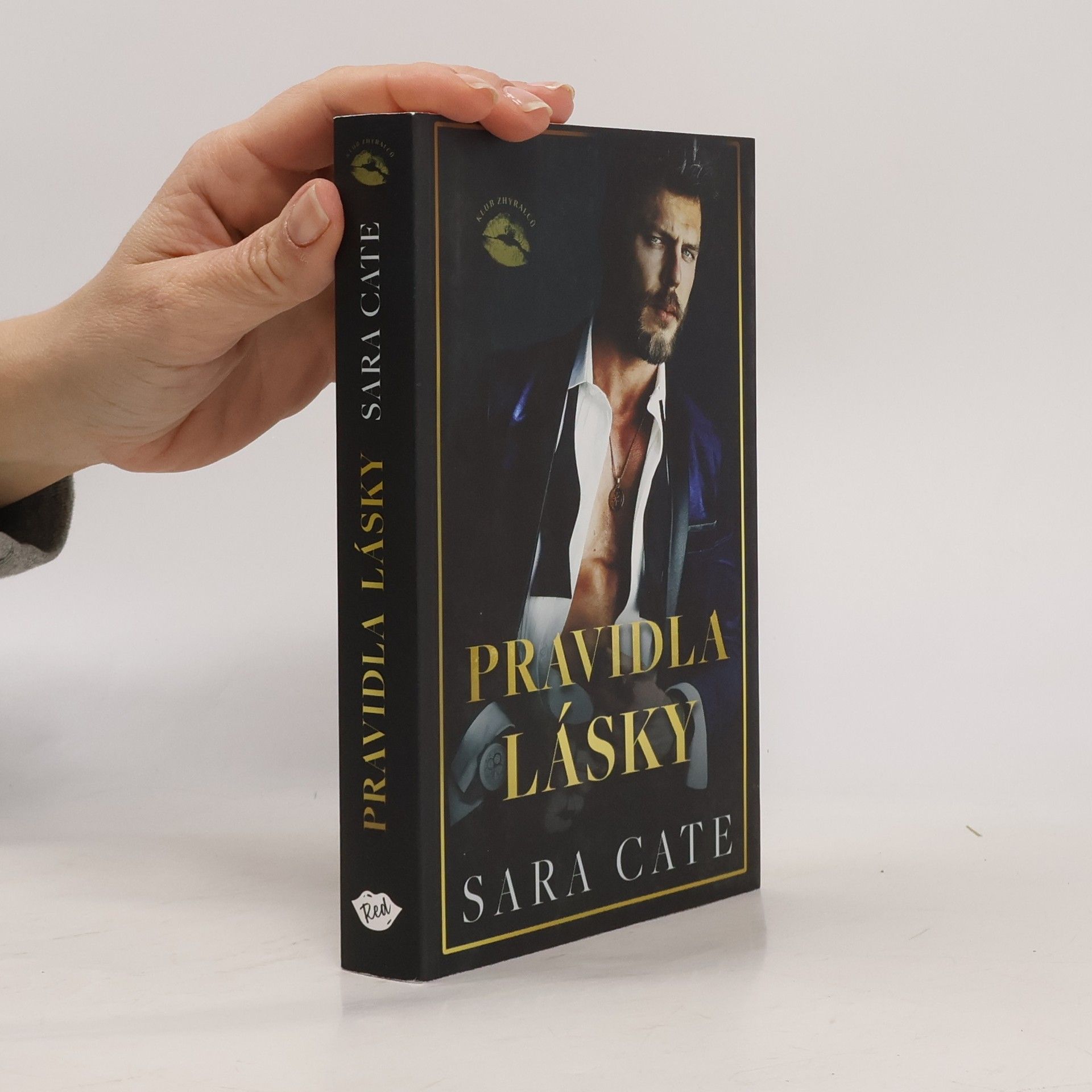 Sara Cate Klub zhýralců. Pravidla lásky