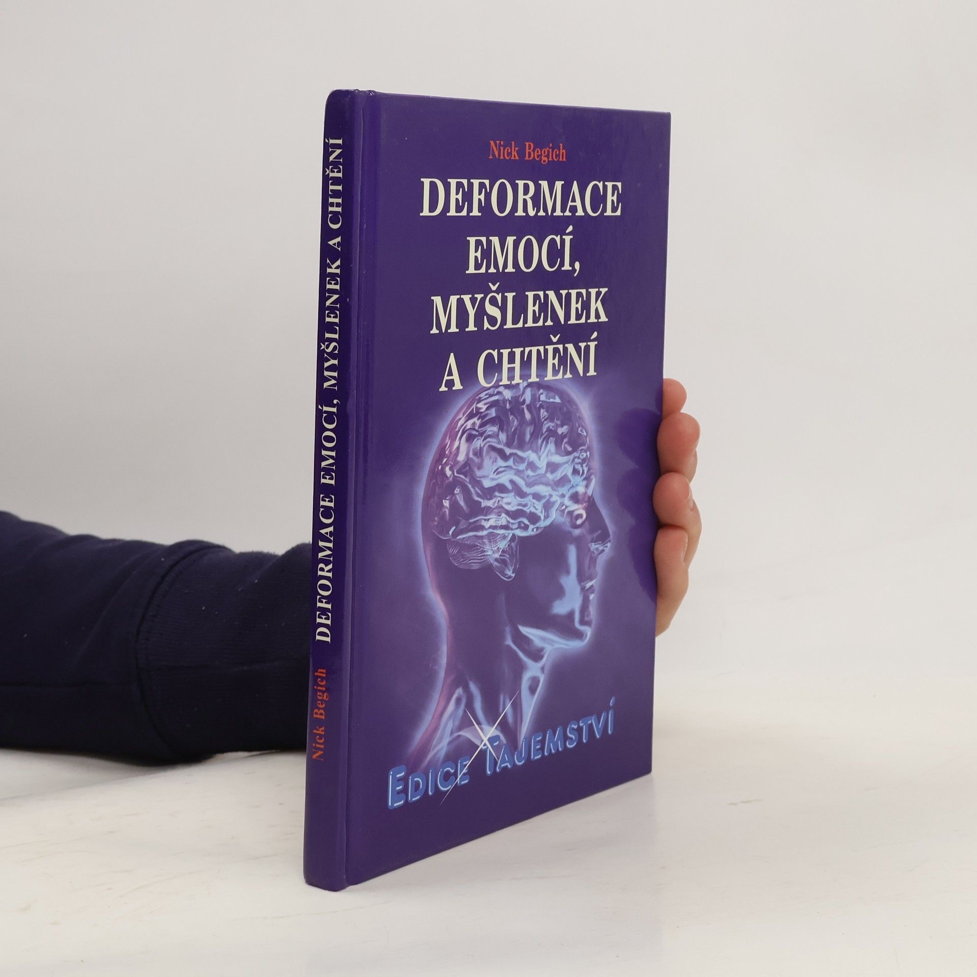 Nick Begich Deformace emocí, myšlenek a chtění