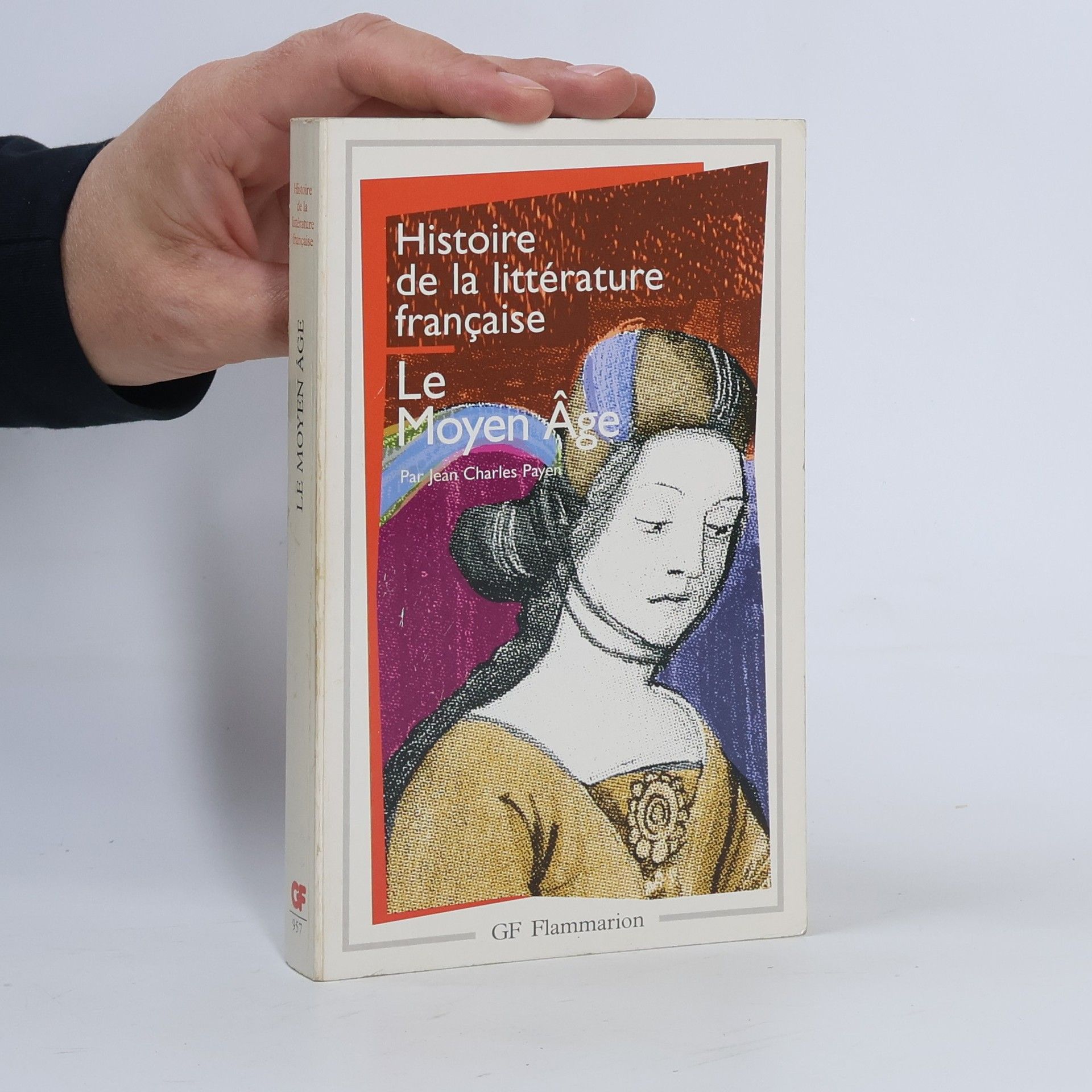 Jean Charles Payen Histoire de la littérature française. Le Moyen Âge