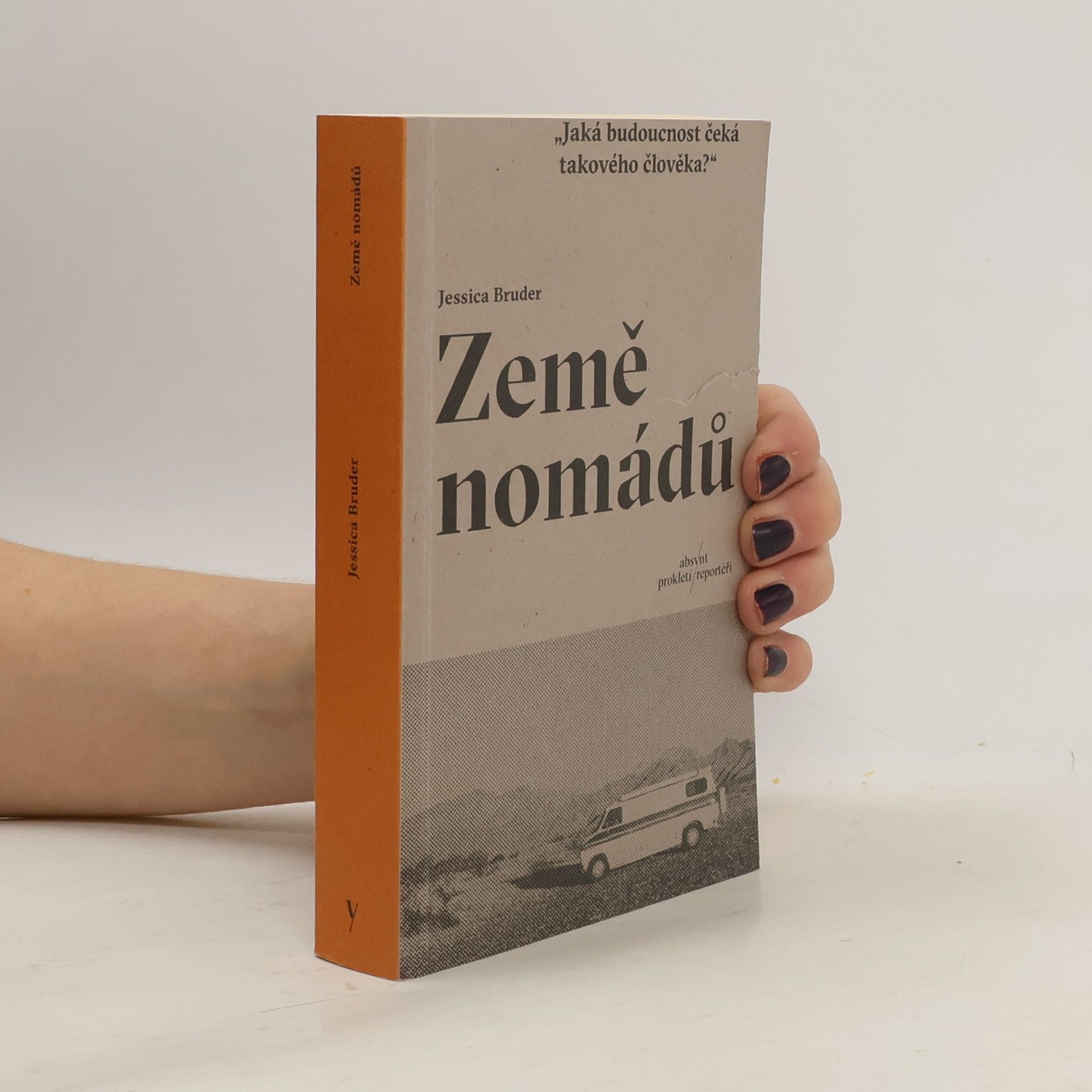 Jessica Bruder Země nomádů