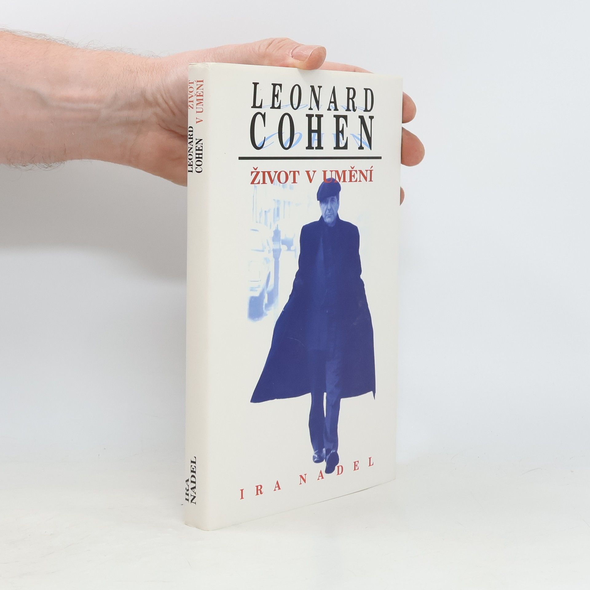 Ira Nadel Leonard Cohen : život v umění