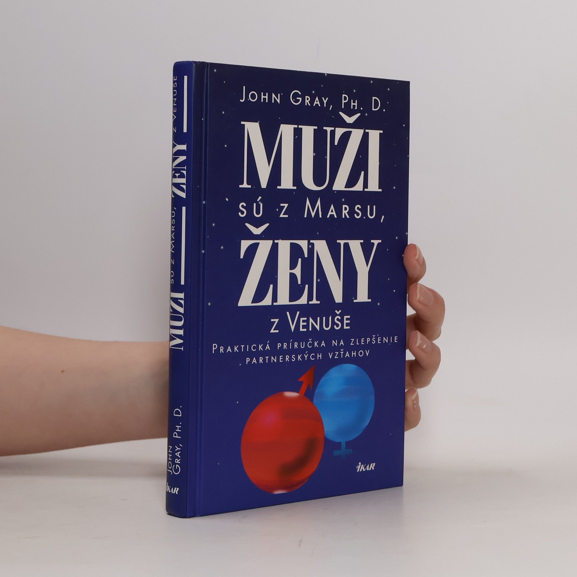John Gray Muži sú z Marsu, ženy z Venuše