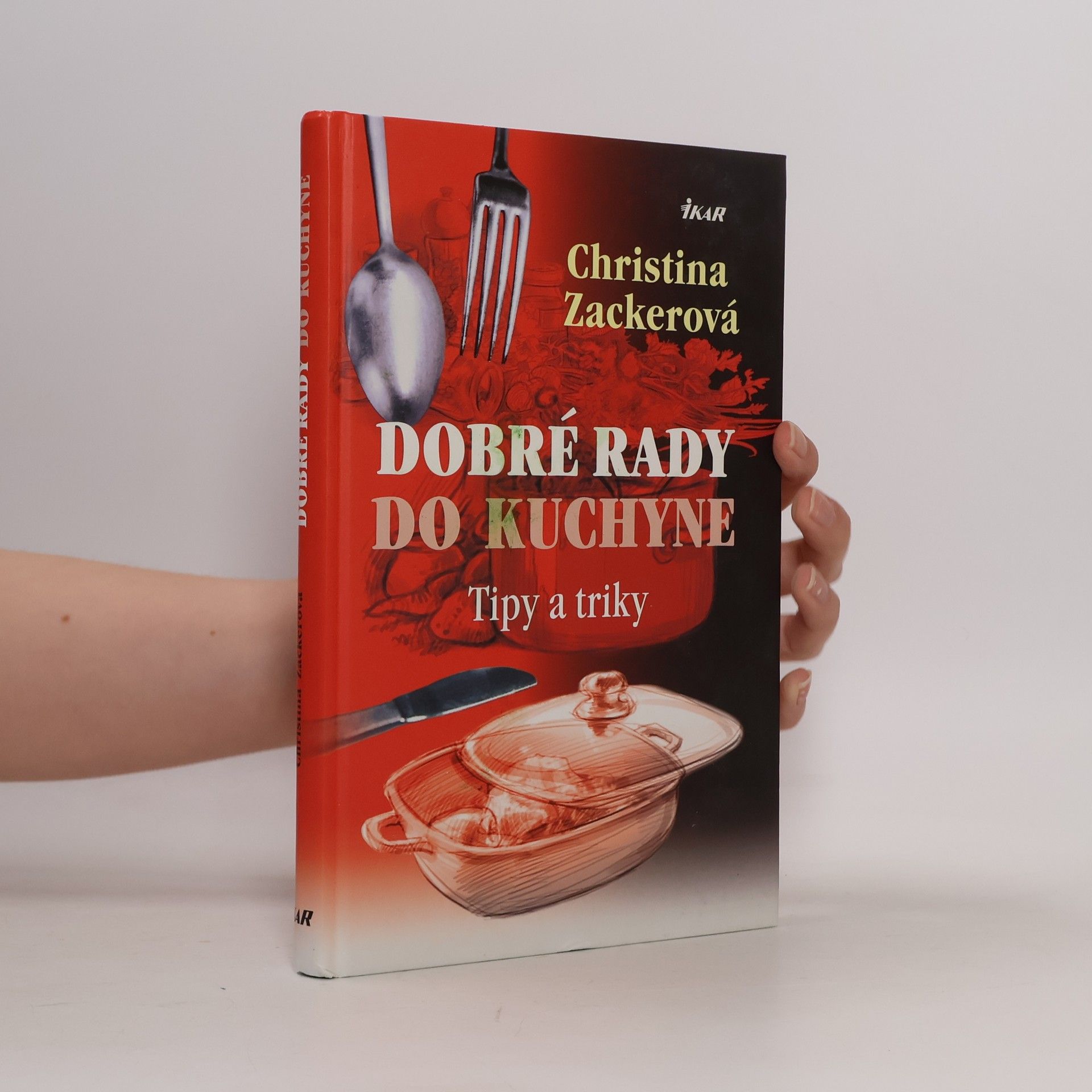 Christina Zacker Dobré rady do kuchyne