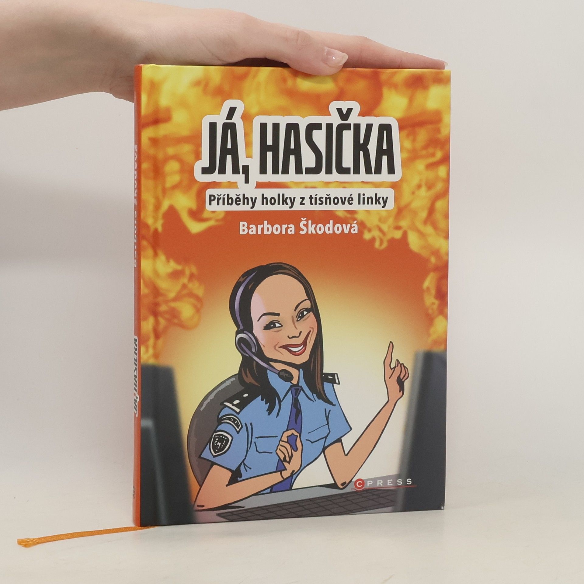 Barbora Škodová Já, hasička : příběhy holky z tísňové linky
