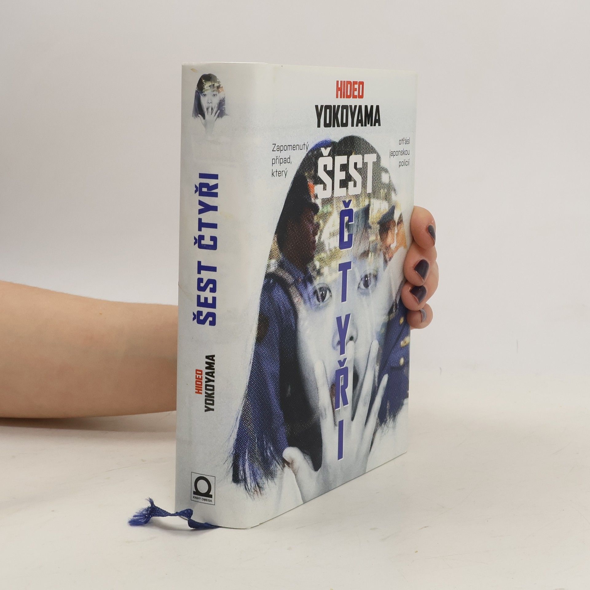 Hideo Yokoyama Šest čtyři - Zapomenutý případ, který otřásl japonskou policií