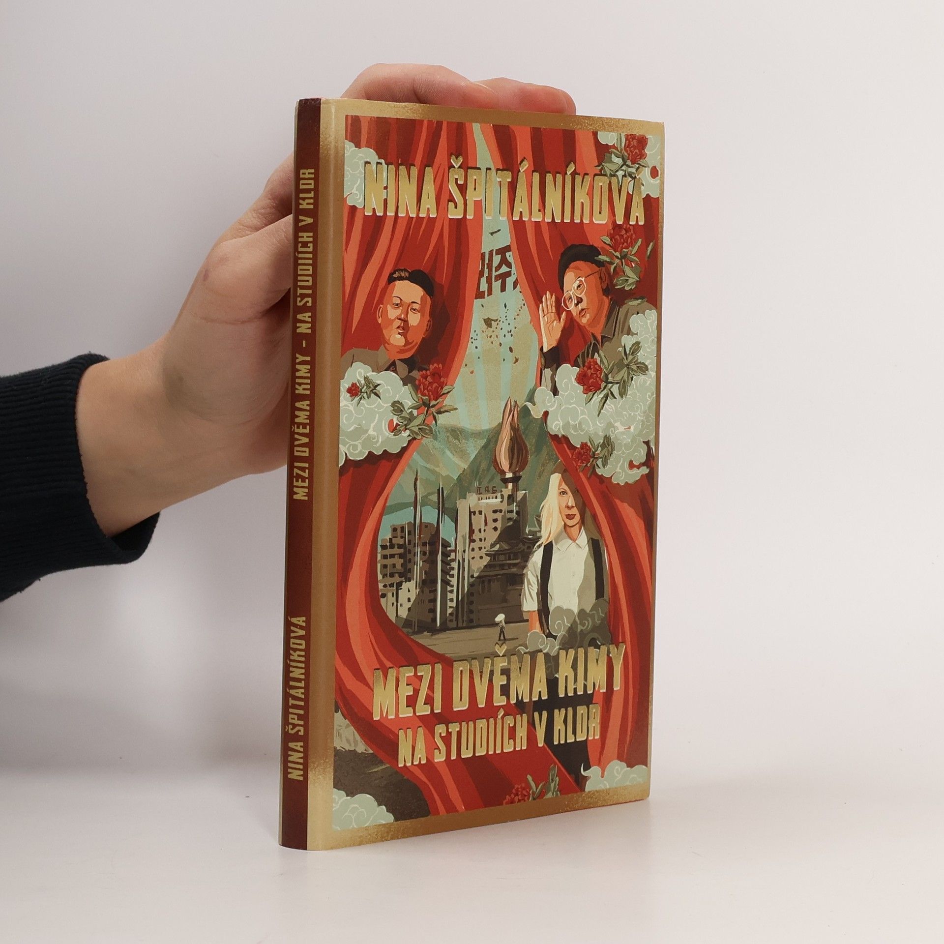 Nina Špitálníková Mezi dvěma Kimy. Na studiích v KLDR