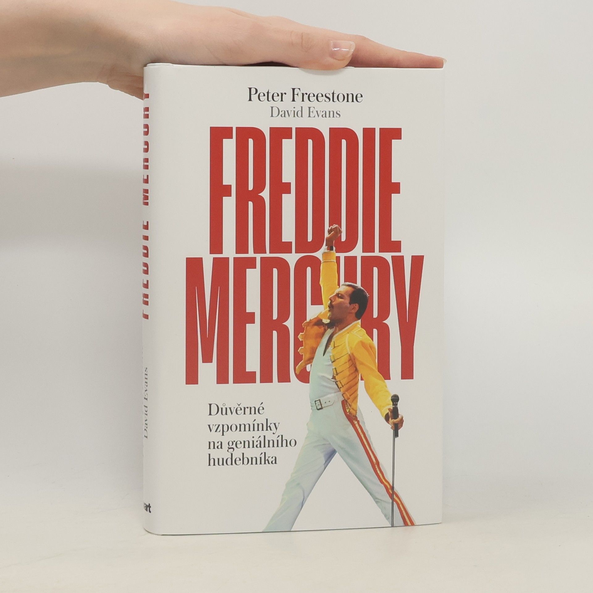 Peter Freestone Freddie Mercury : důvěrné vzpomínky na geniálního hudebníka