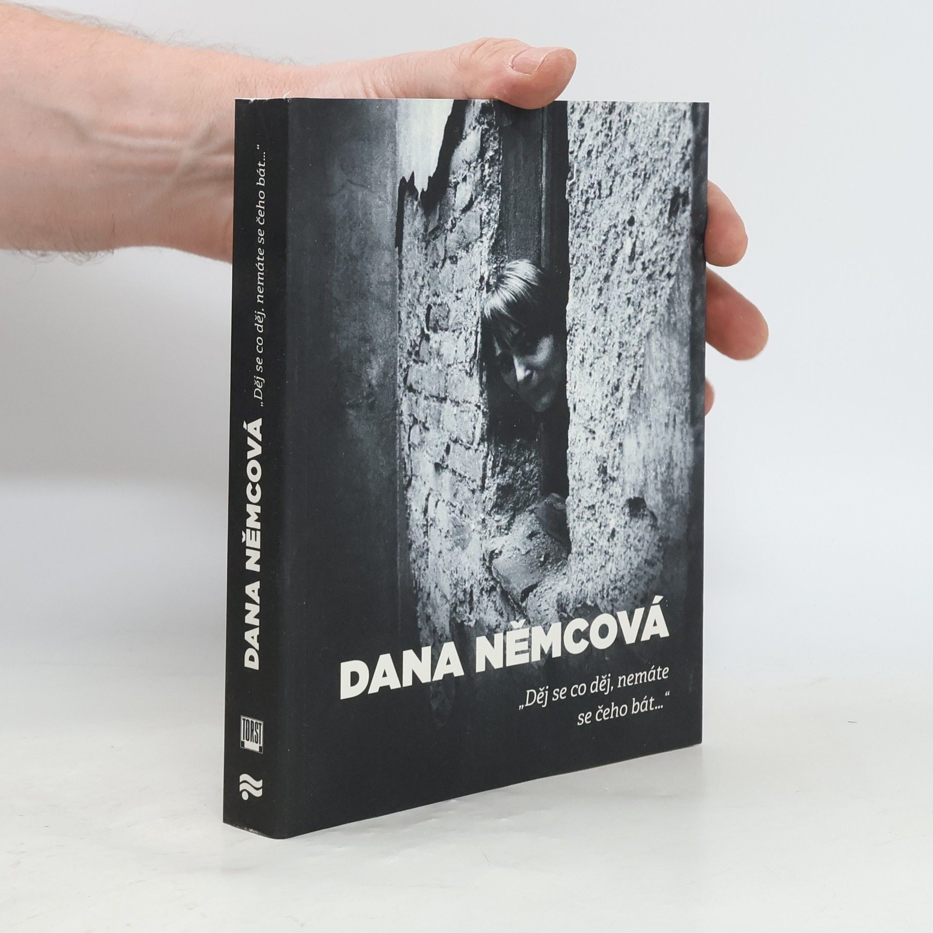 Dana Němcová "Děj se co děj, nemáte se čeho bát..."