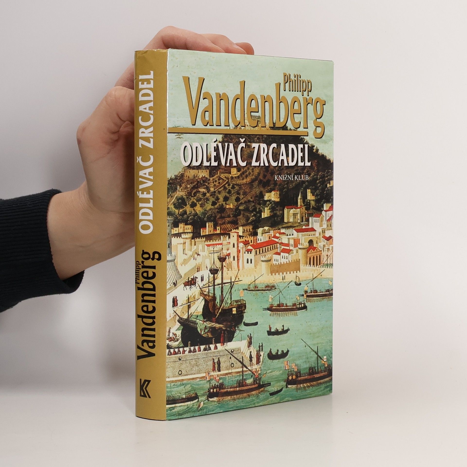 Philipp Vandenberg Odlévač zrcadel