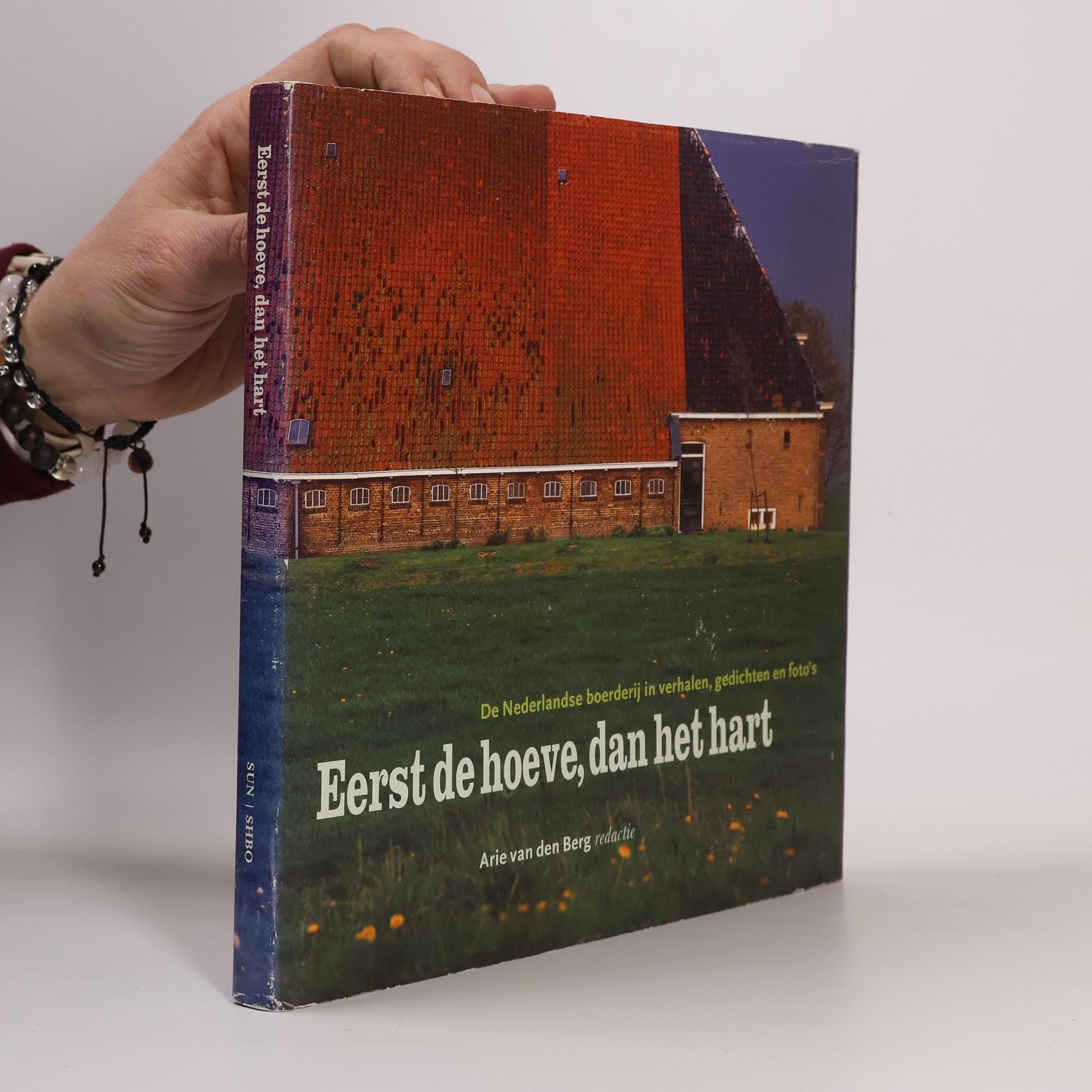 Eerst de hoeve, dan het hart