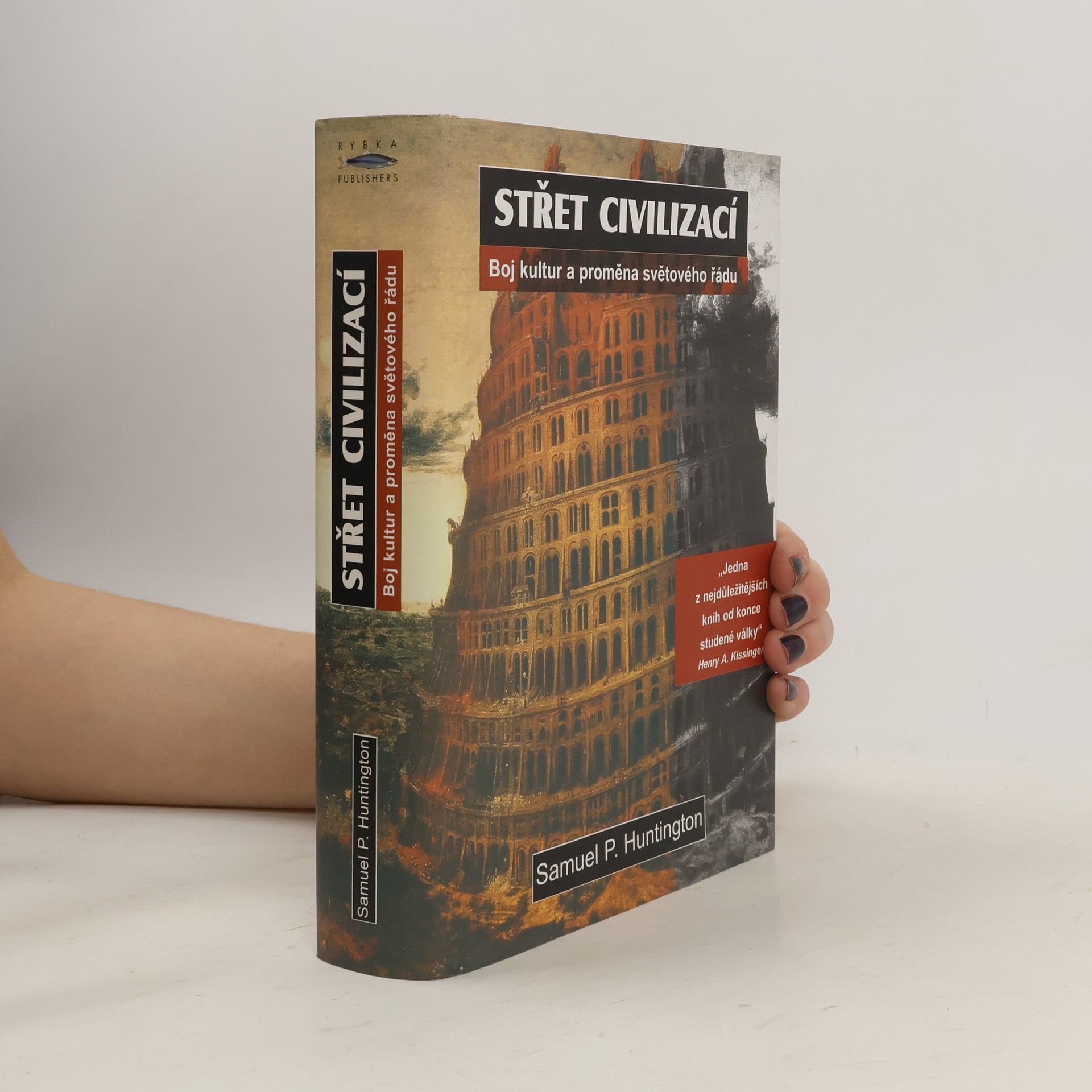 Samuel P. Huntington Střet civilizací