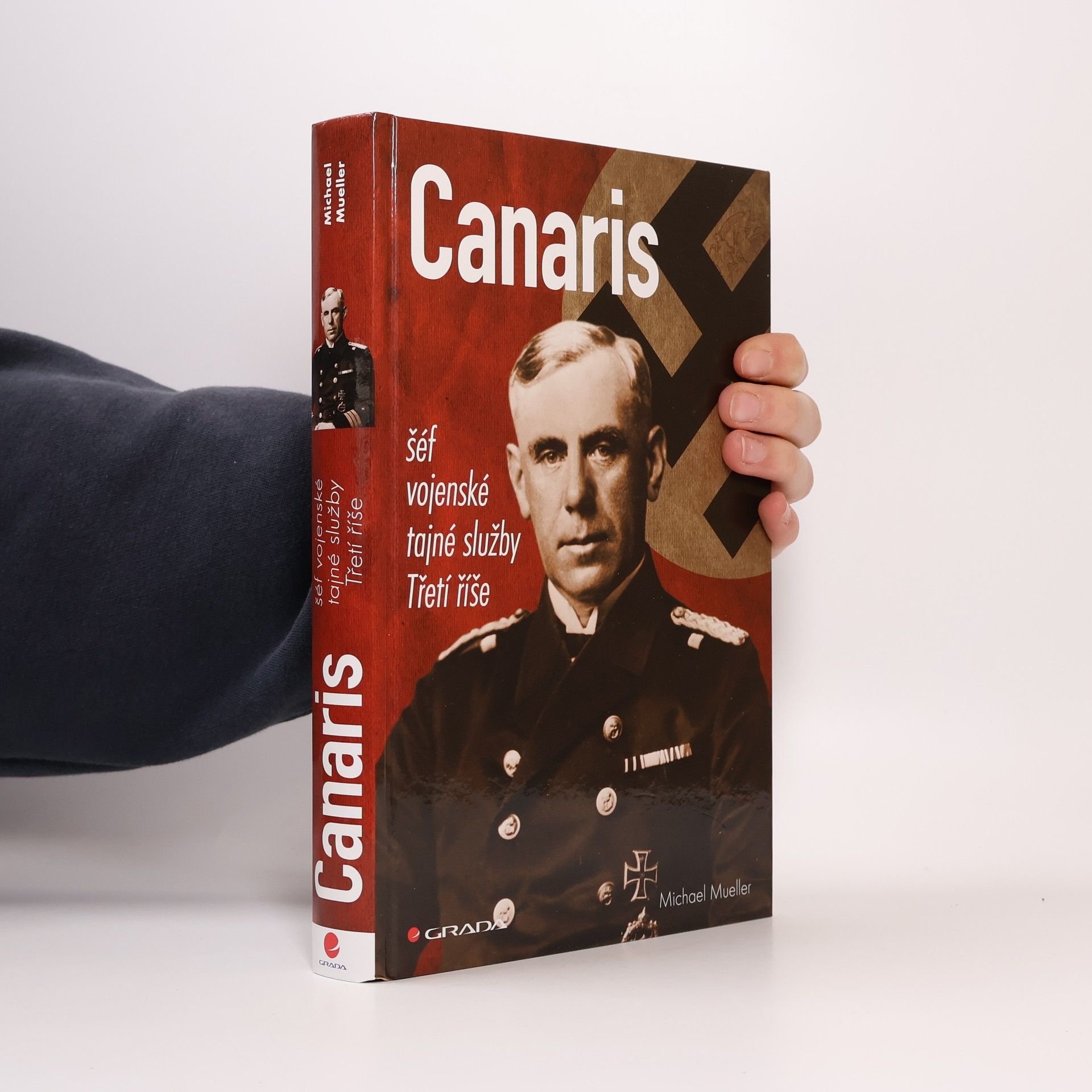 Michael Mueller Canaris - šéf Hitlerovy tajné služby