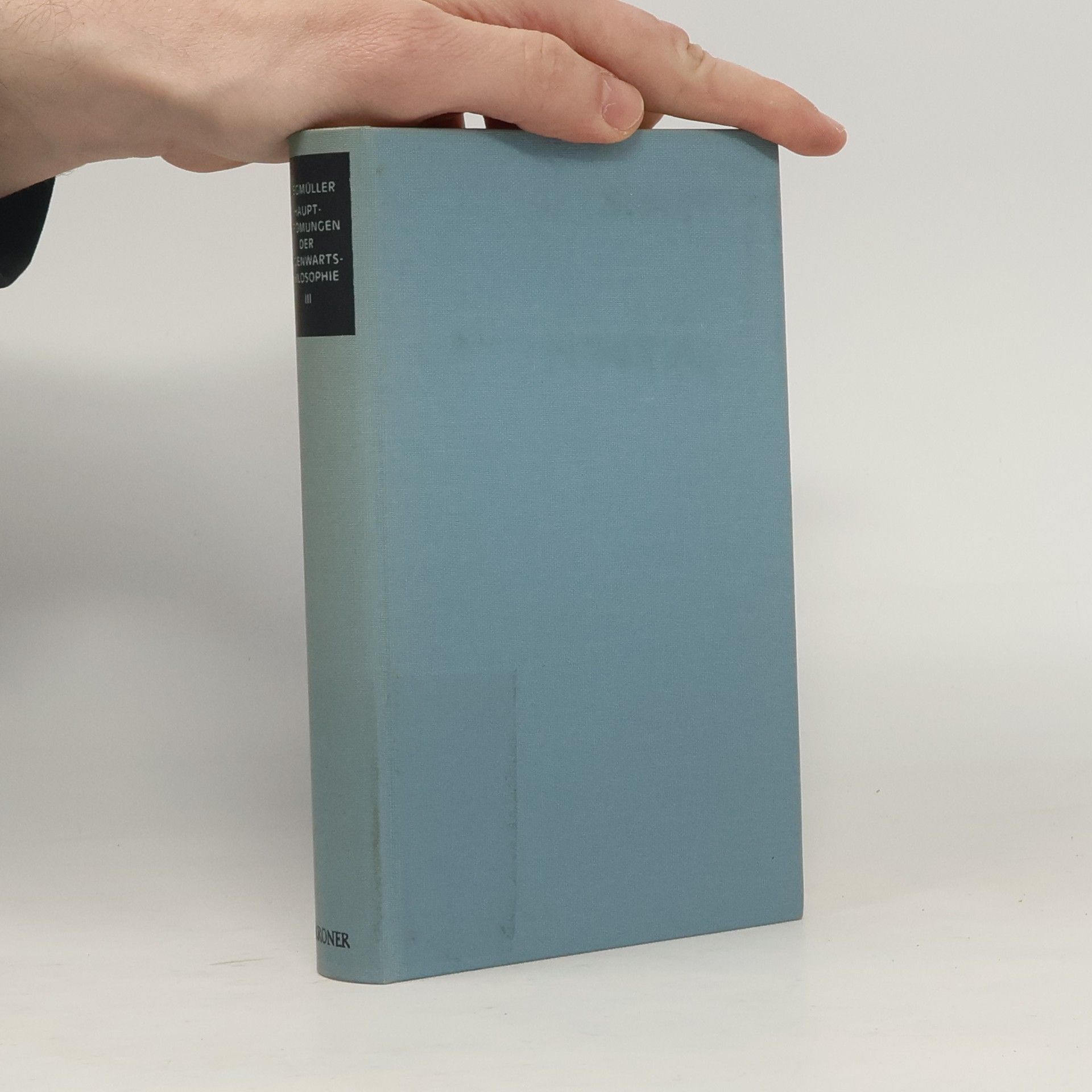 Wolfgang Stegmüller Hauptströmungen der Gegenwartsphilosophie. Band III.