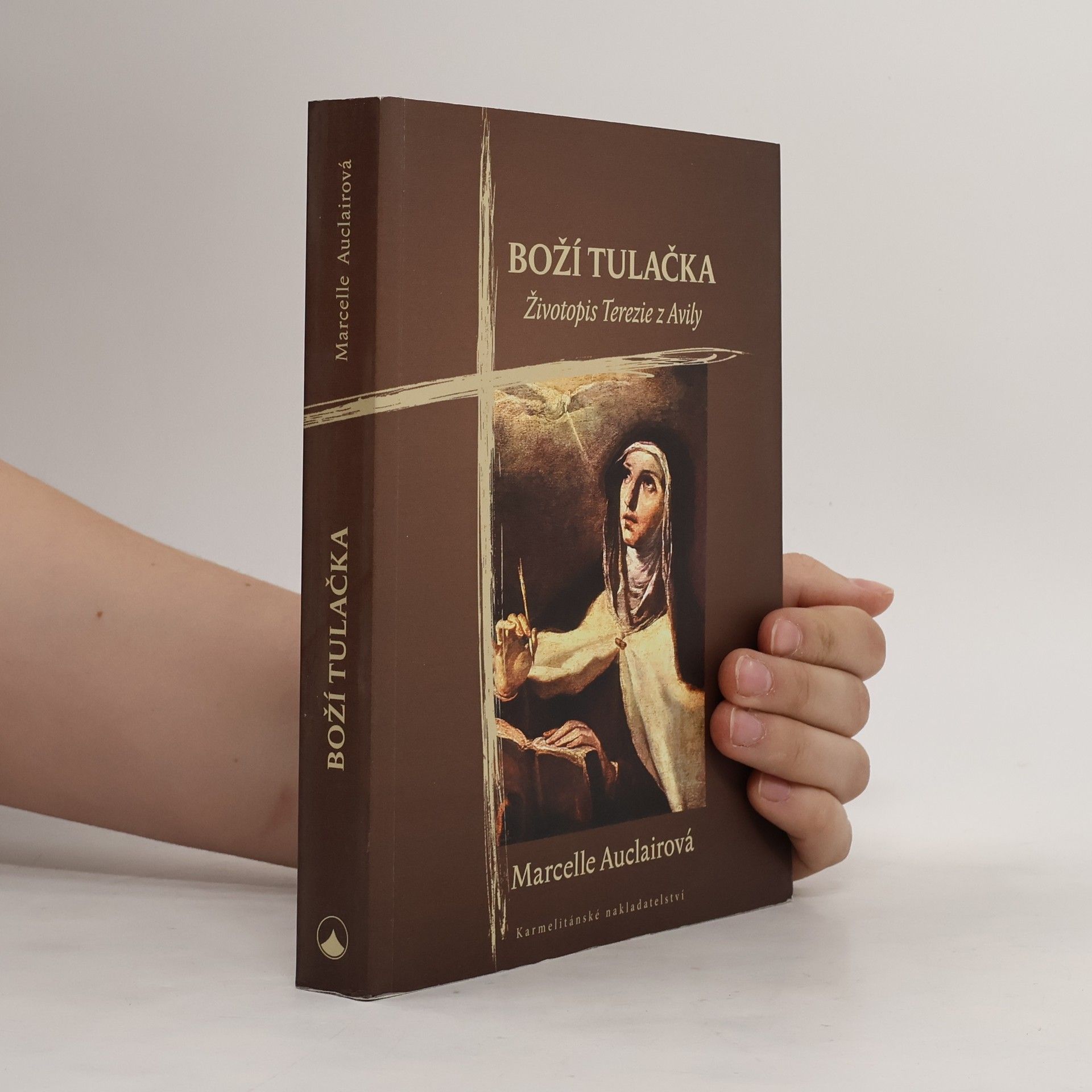Marcelle Auclair Boží tulačka : životopis Terezie z Avily