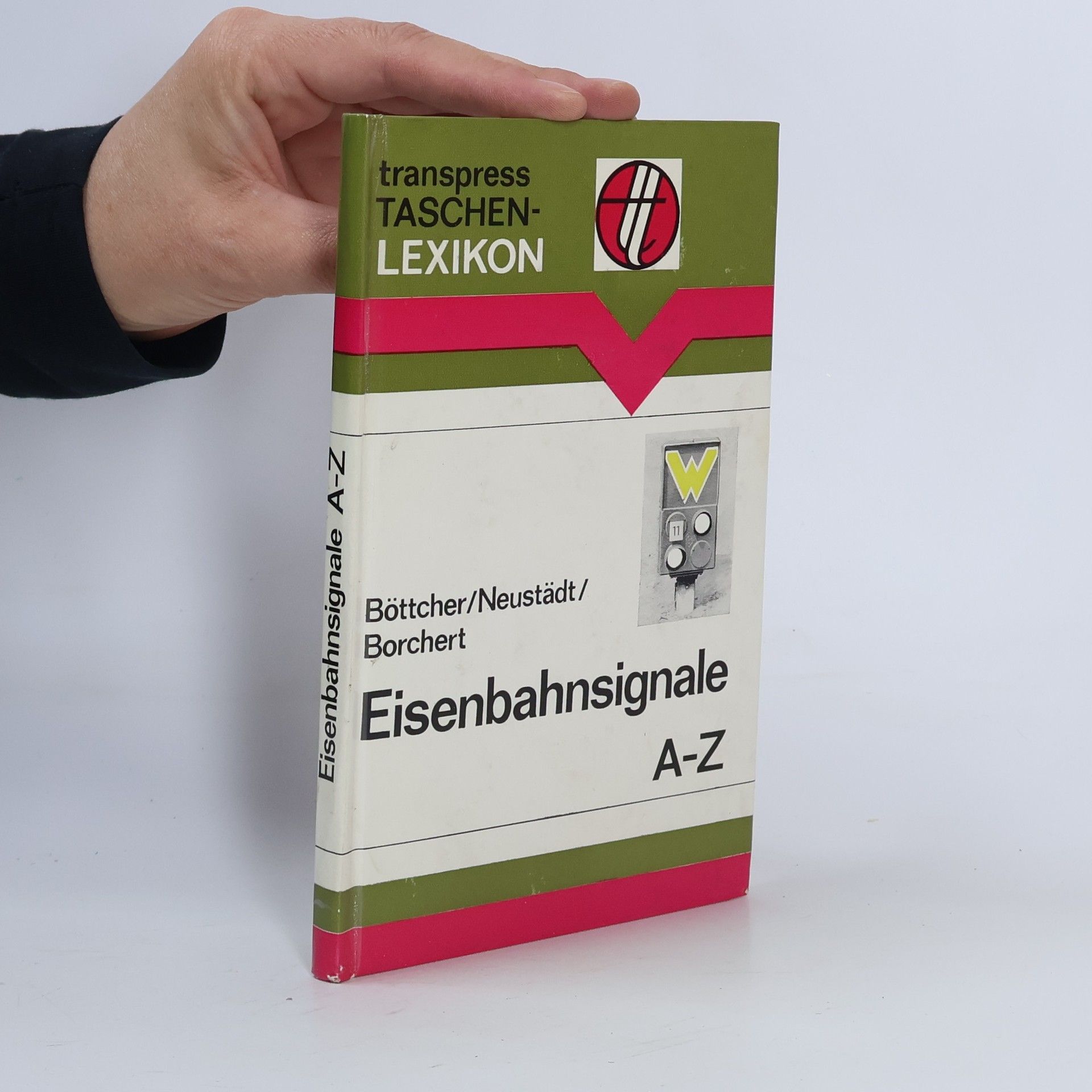Harald Böttcher Eisenbahnsignale A-Z