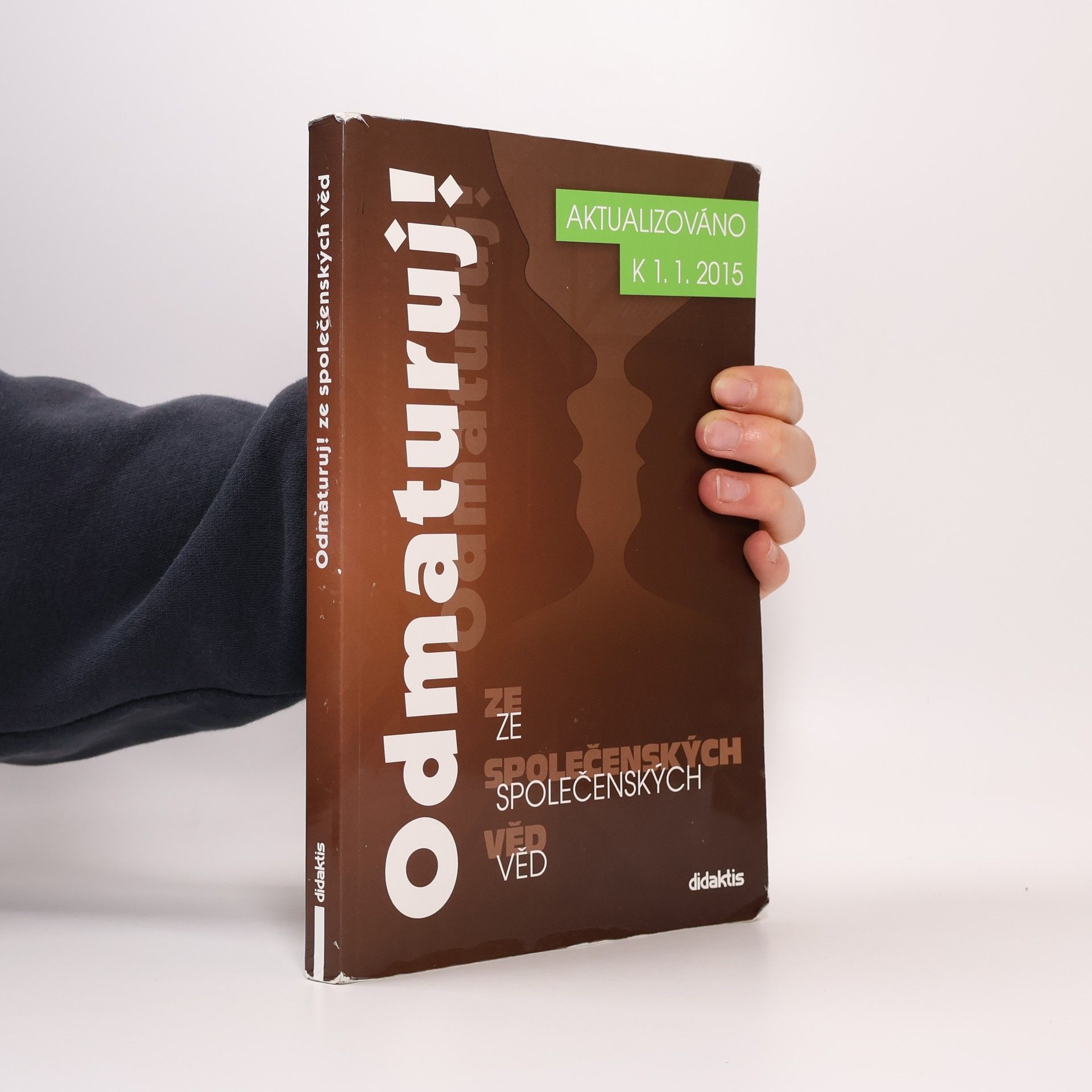 Kolektiv autorů Odmaturuj! ze společenských věd