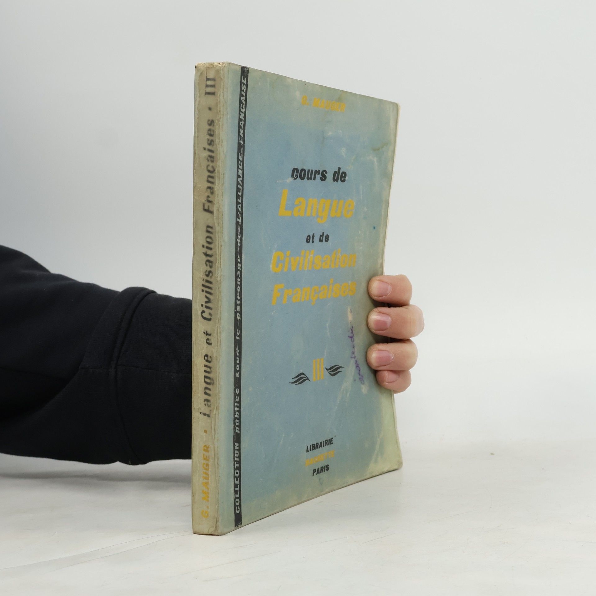 G. Mauger Cours de Langue et de Civilisation Françaises III