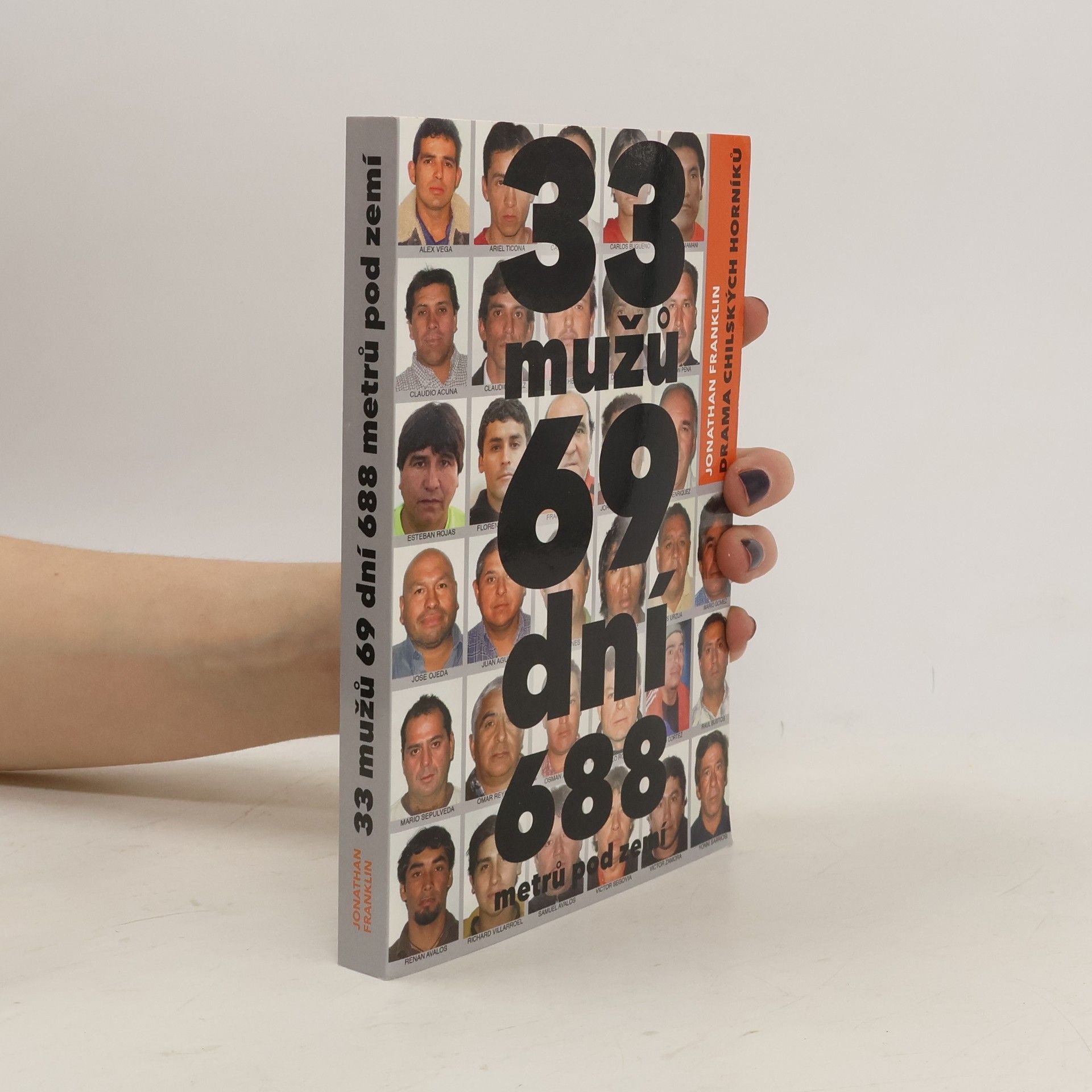 Jonathan Franklin 33 mužů, 69 dní, 688 metrů pod zemí