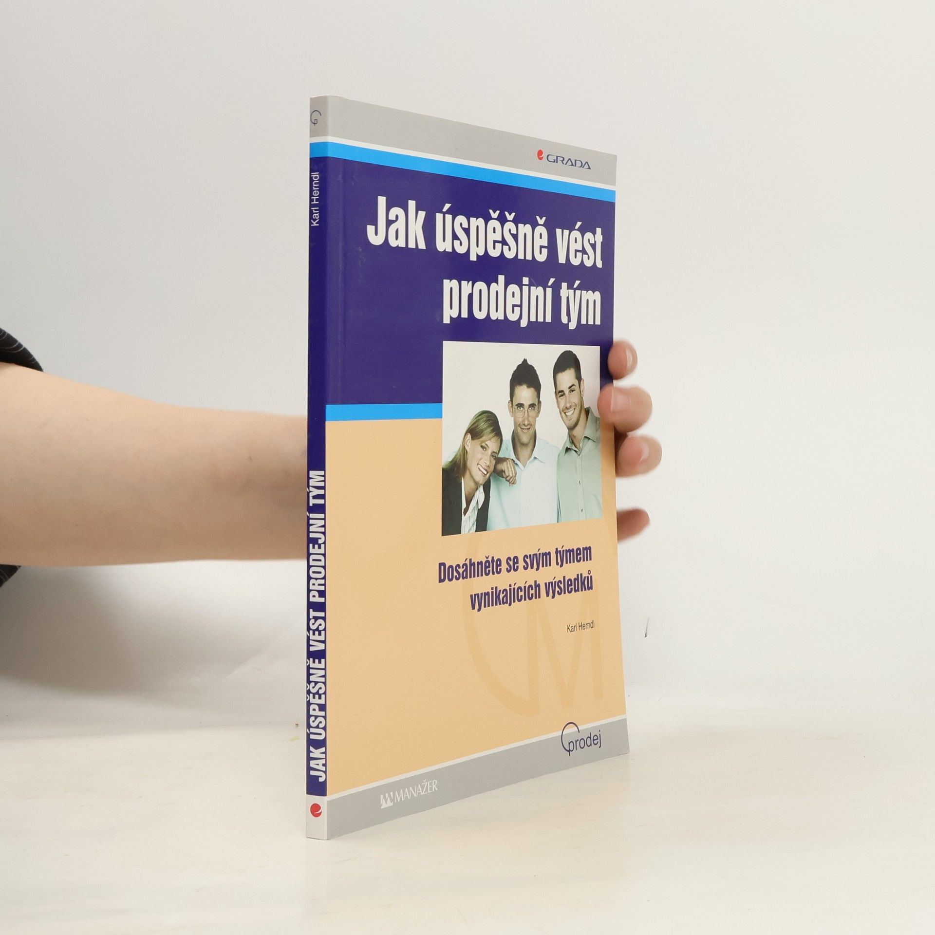 Karl Herndl Jak úspěšně vést prodejní tým