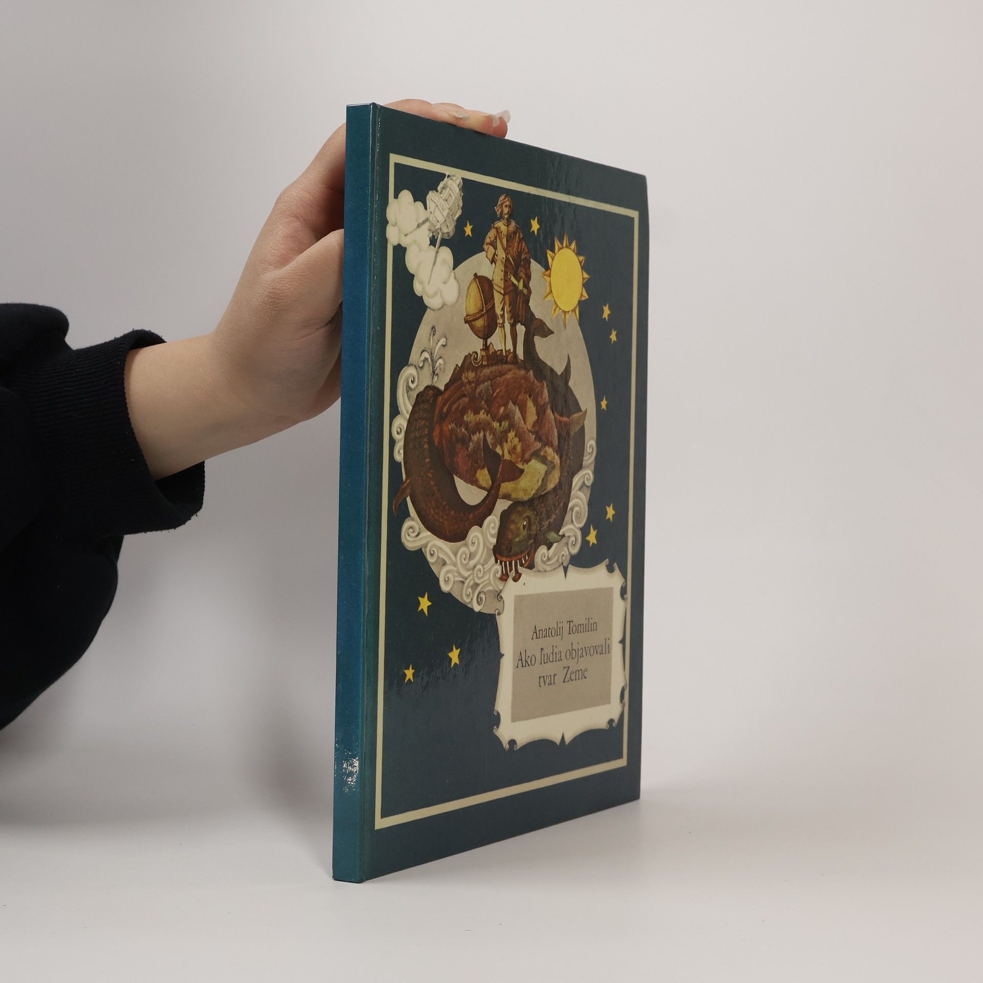 Anatolij Nikolajevič Tomilin Ako ľudia objavovali tvar Zeme