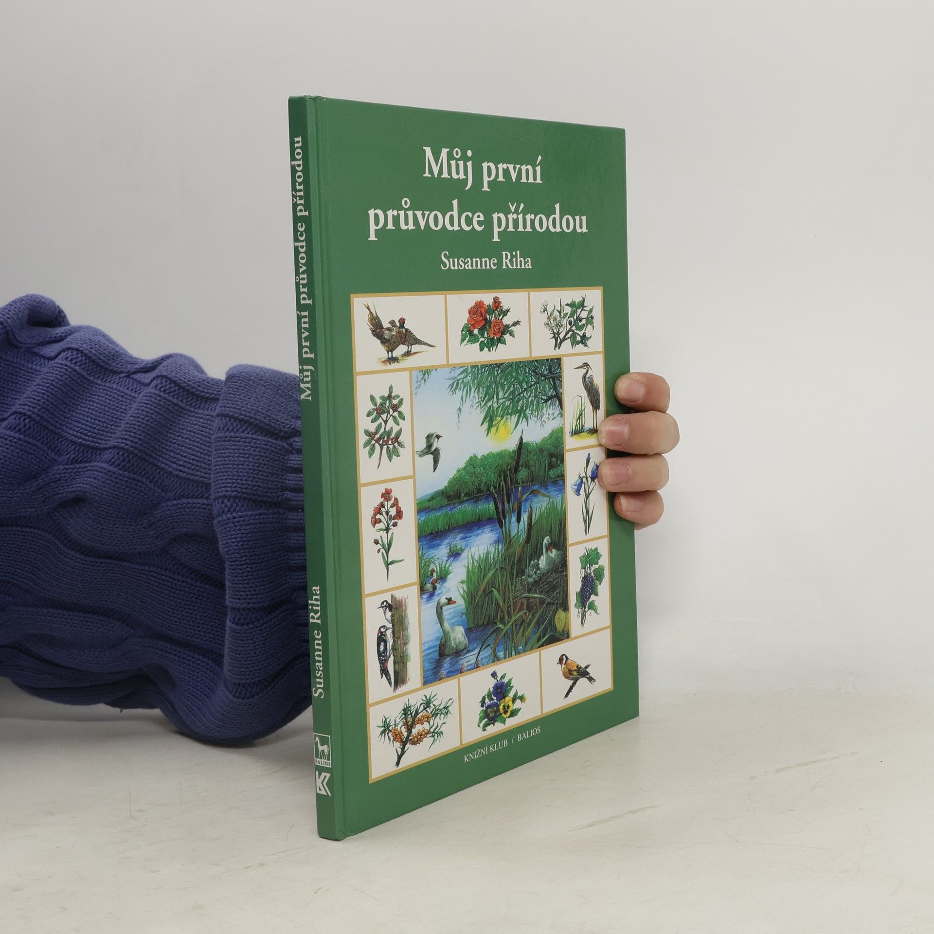 Susanne Riha Mů první průvodce přírodou