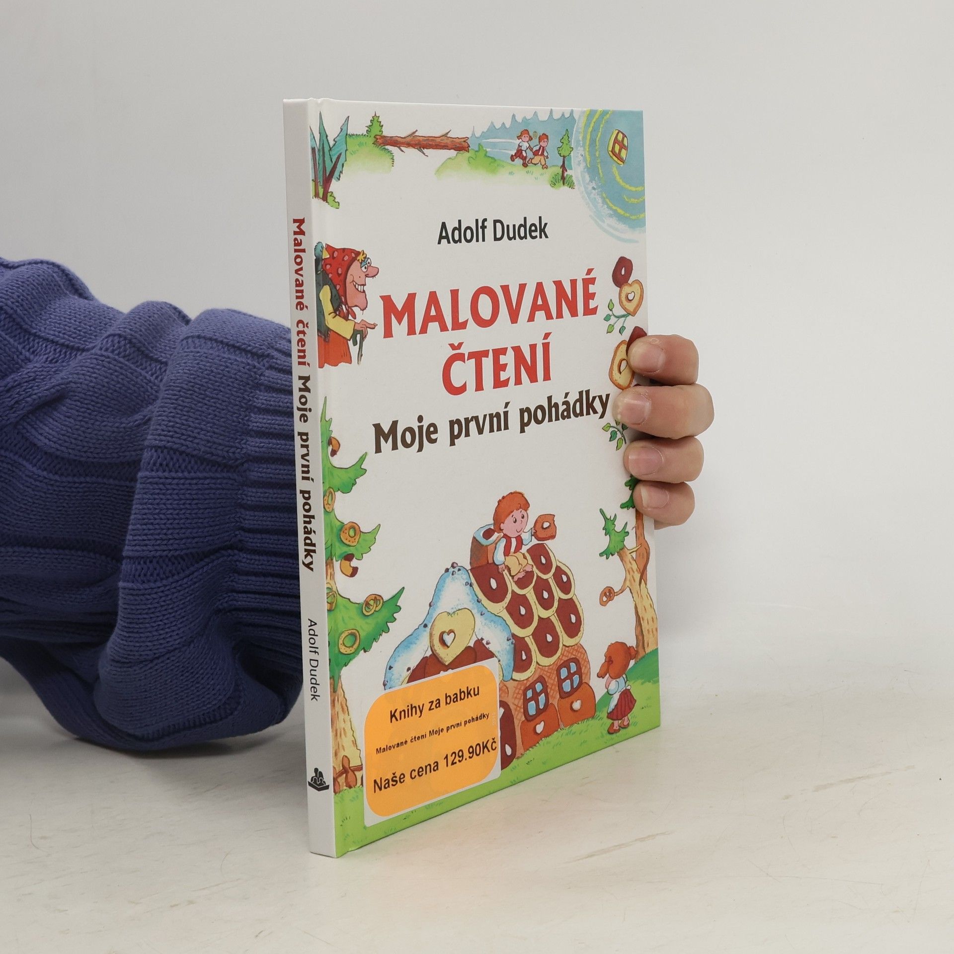 Adolf Dudek Malované čtení. Moje první pohádky