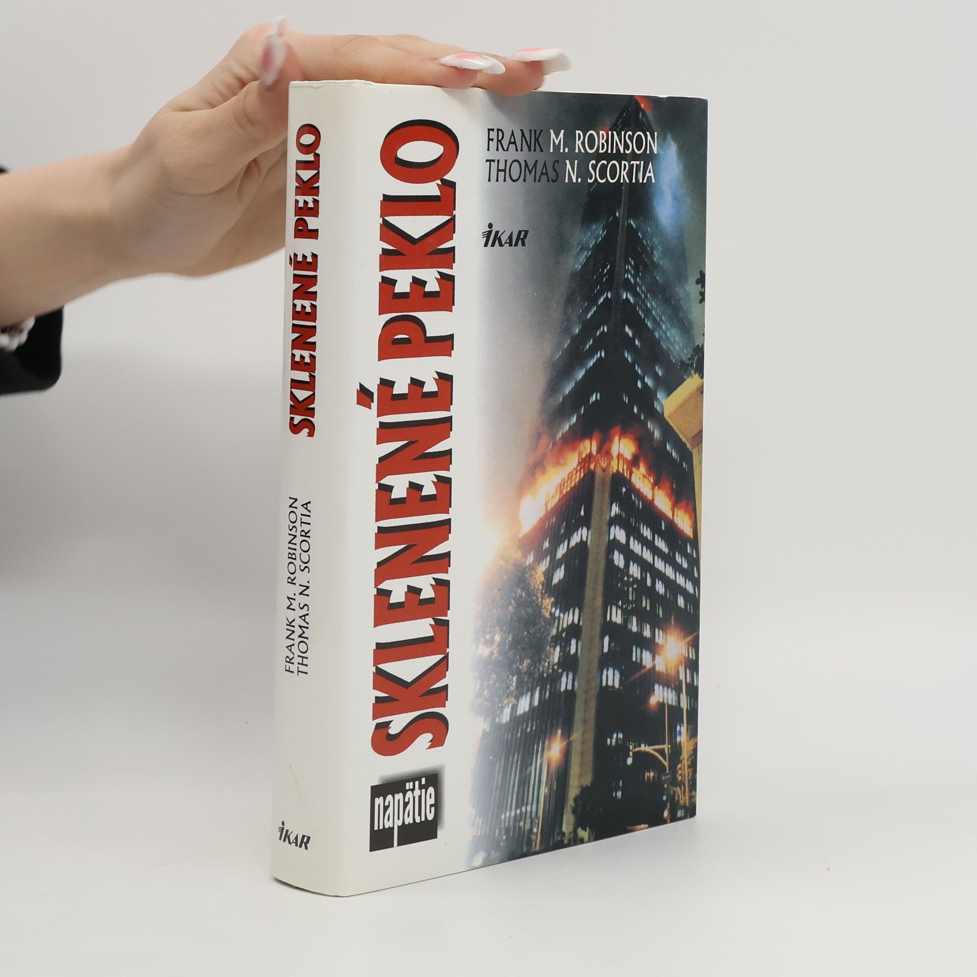 Thomas N. Scortia Sklenené peklo