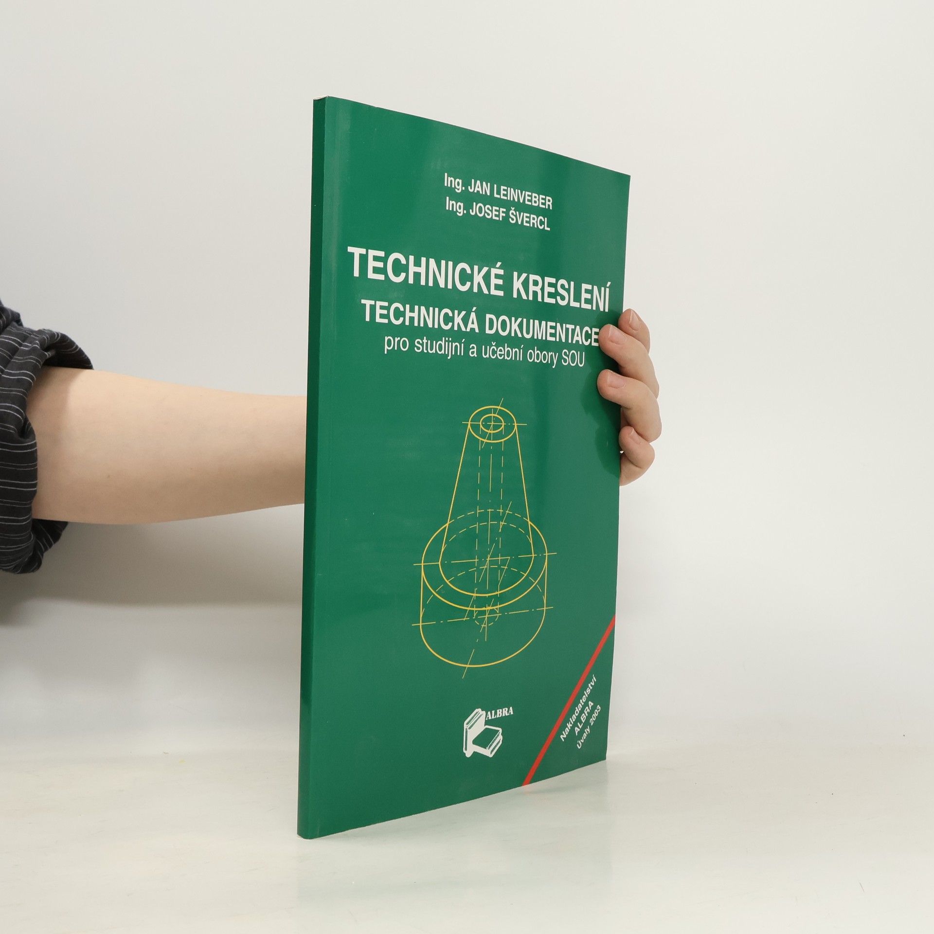 Jan Leinveber Technické kreslení. Technická dokumentace pro studijní a učební obory SOU