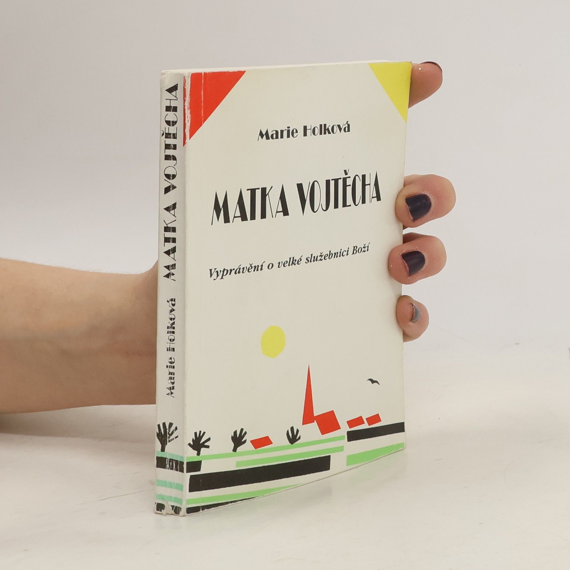 Marie Holková Matka Vojtěcha