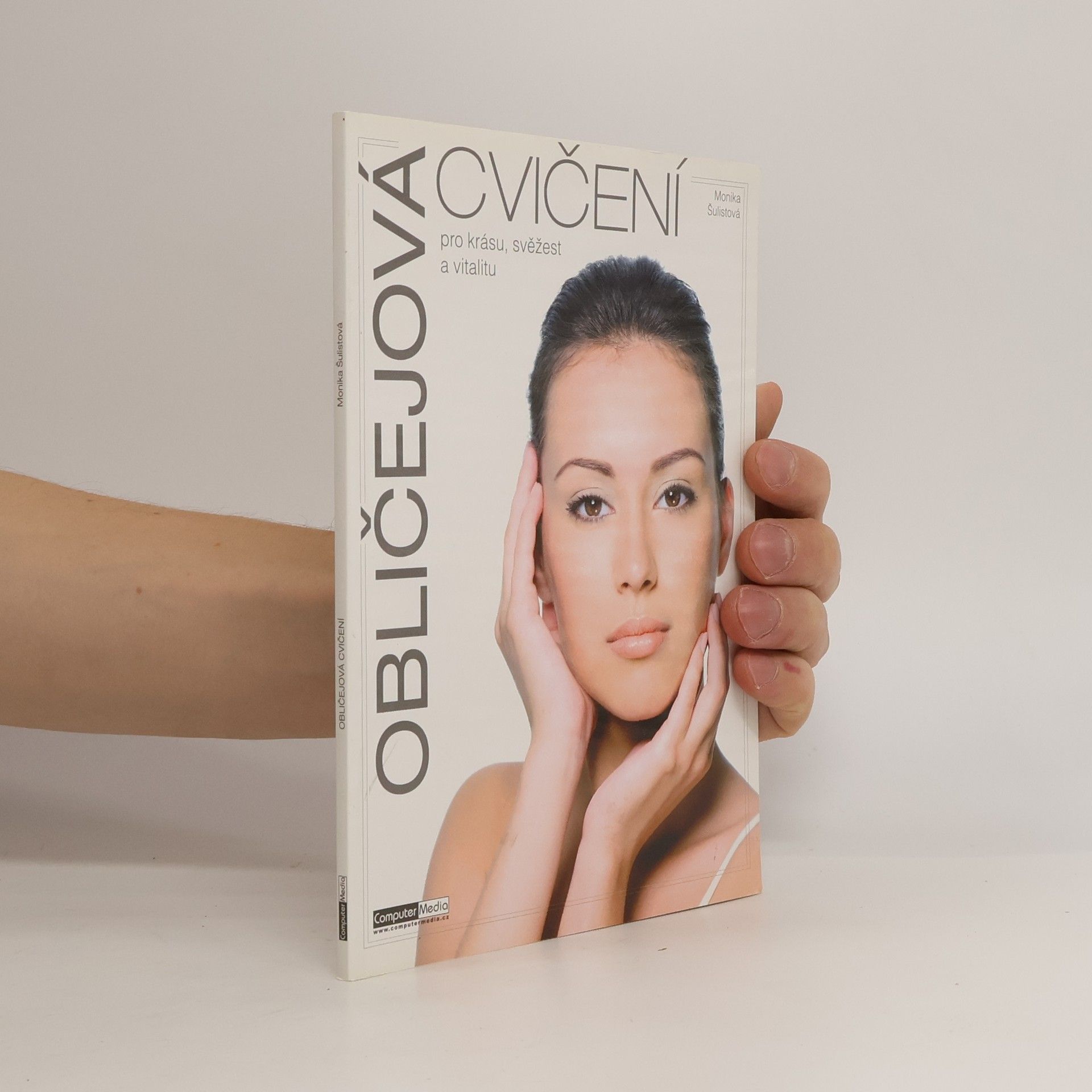 Monika Šulistová Obličejová cvičení pro krásu, svěžest a vitalitu