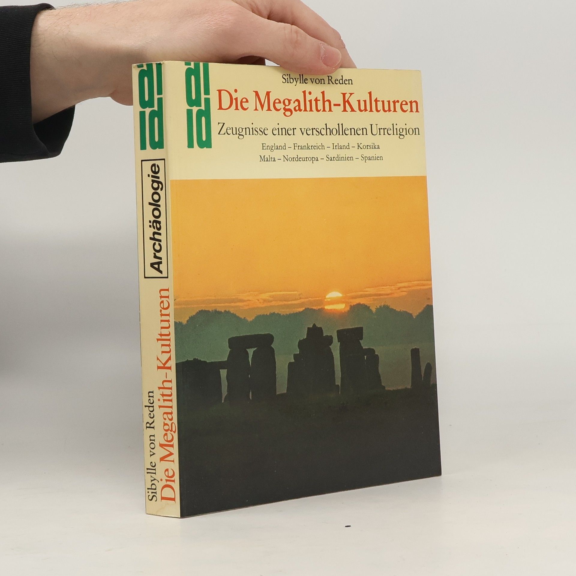 Sibylle von Reden Die Megalith-Kulturen