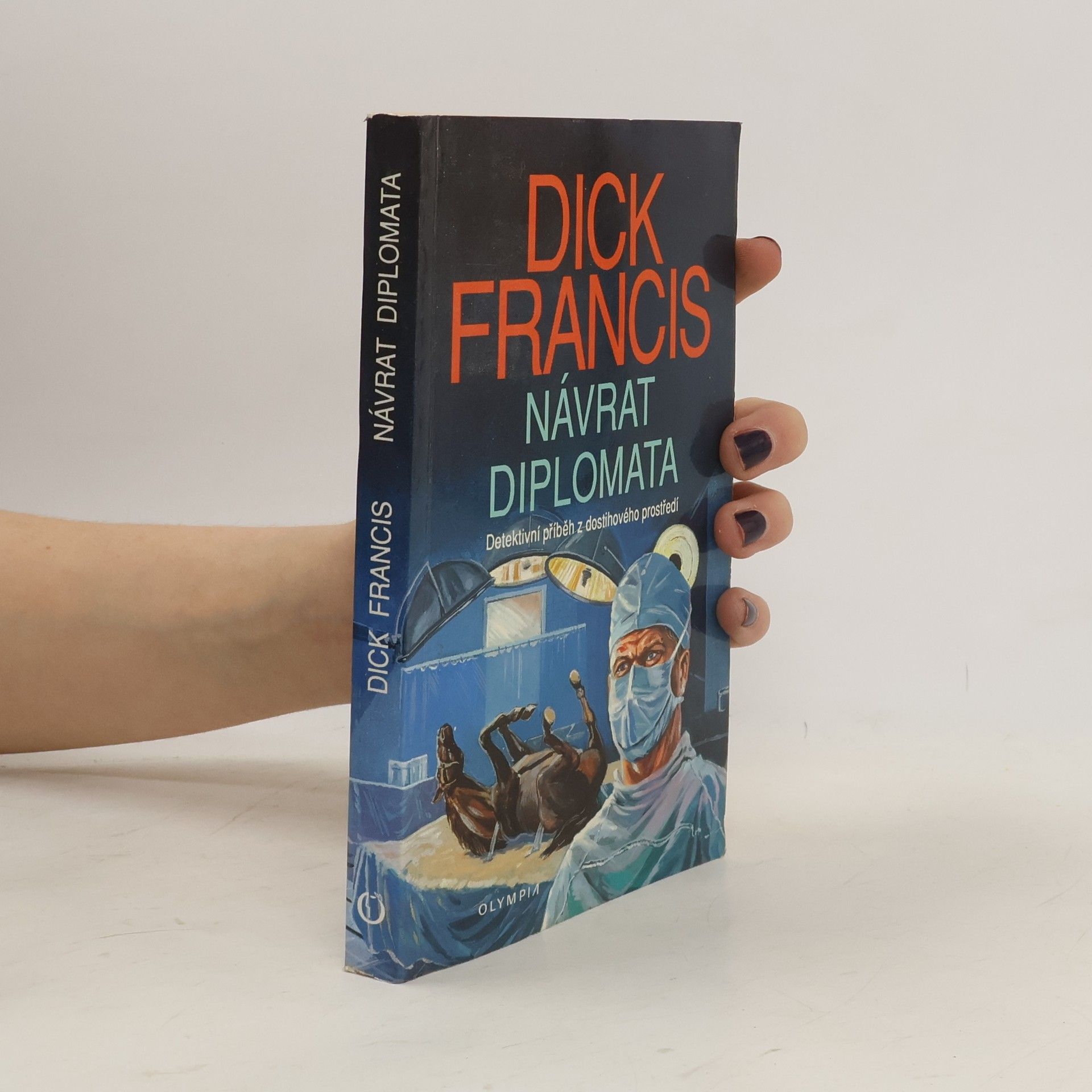 Dick Francis Návrat diplomata