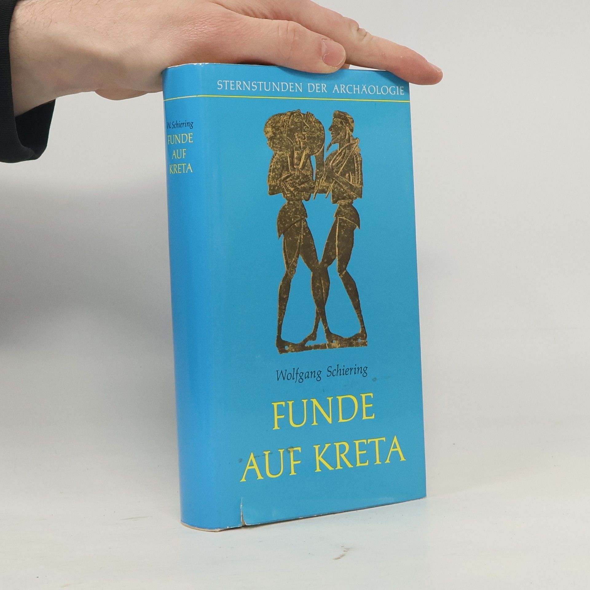 Wolfgang Schiering Sternstunden der Archäologie: Funde auf Kreta