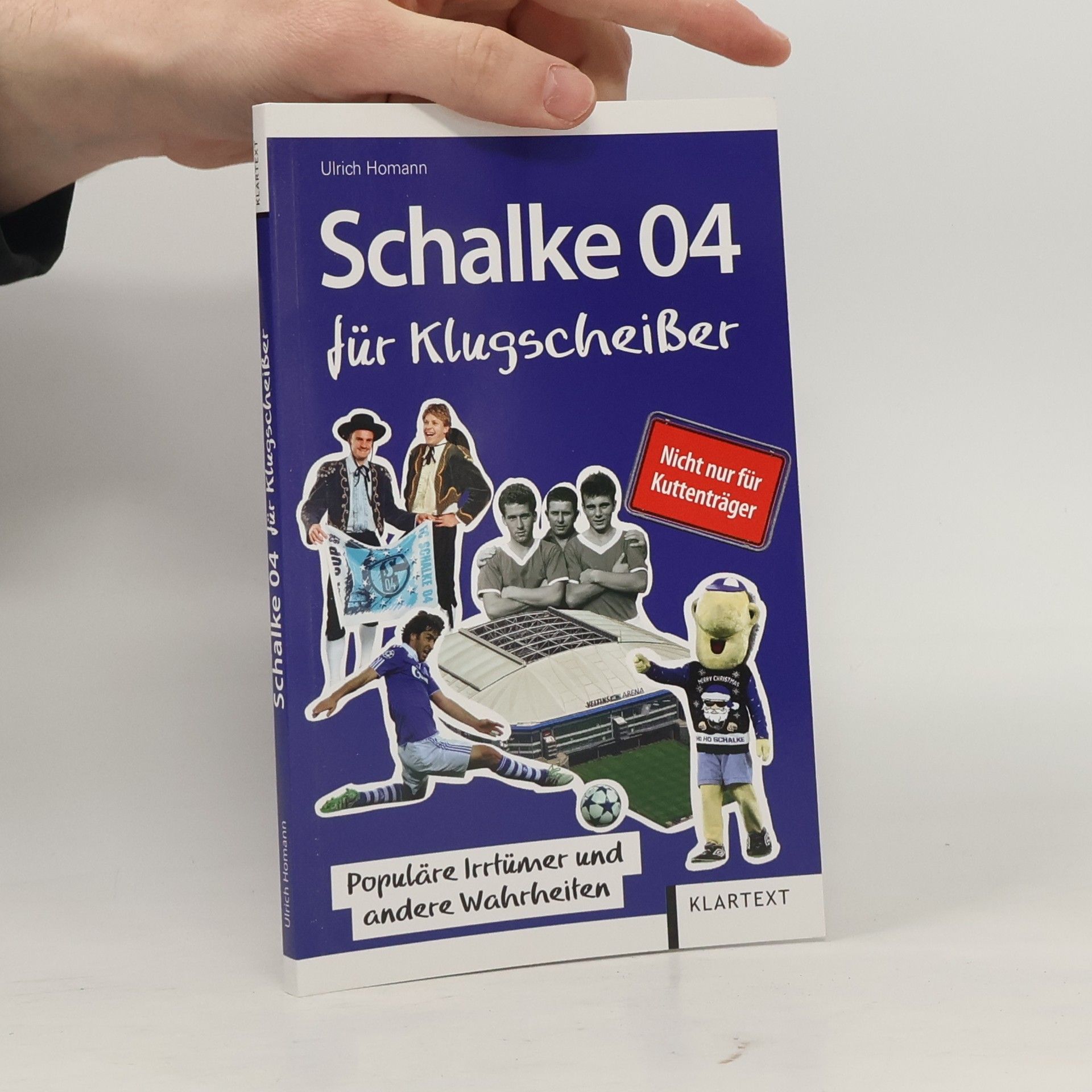 Ulrich Homann Schalke 04 für Klugscheißer