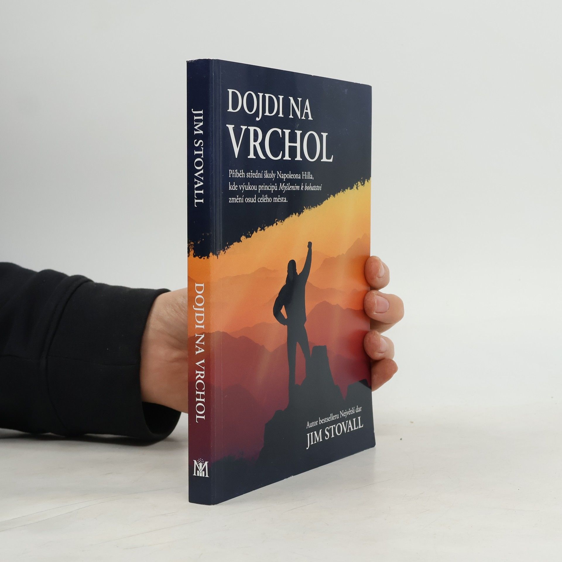 Jim Stovall Dojdi na vrchol