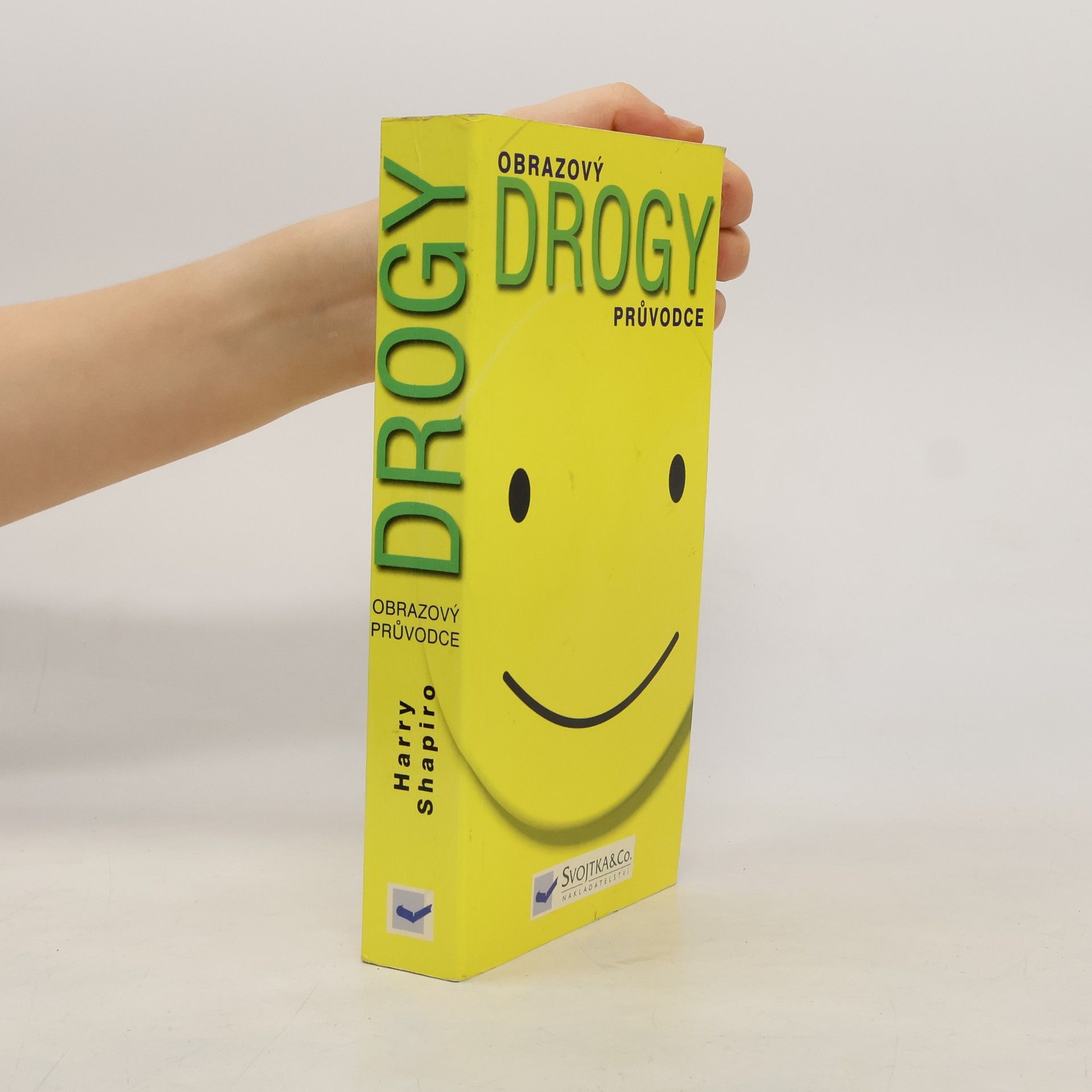 Harry Shapiro Obrazový průvodce: Drogy