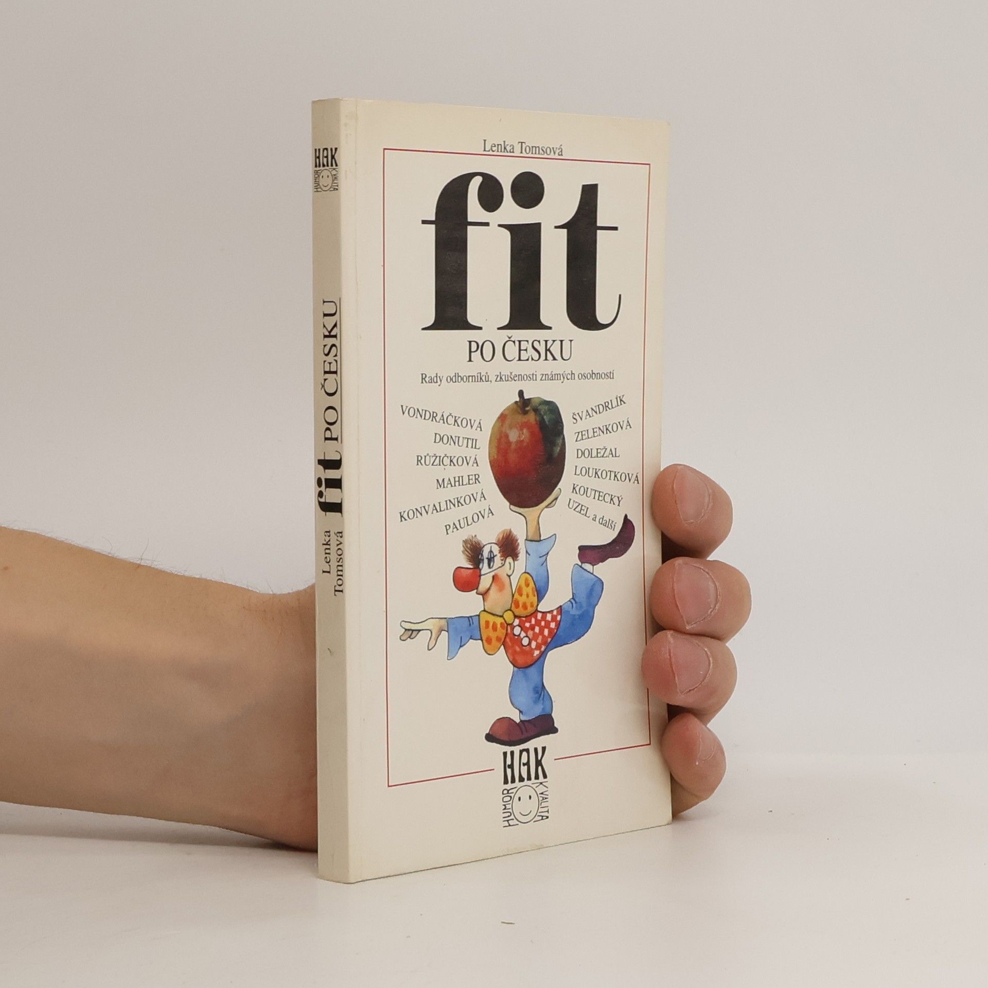 Lenka Tomsová Fit po česku. Rady odborníků, zkušenosti známých osobností