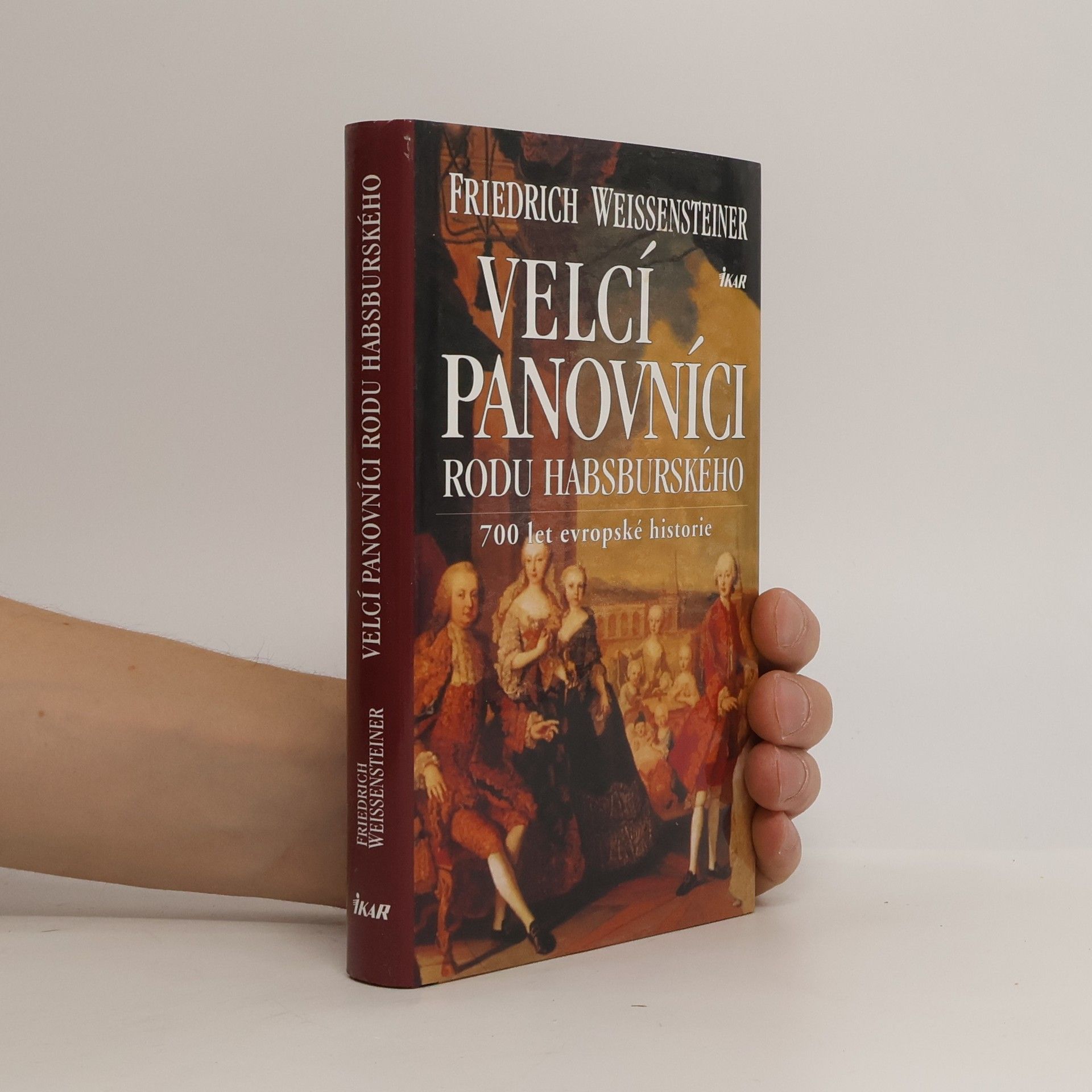 Friedrich Weissensteiner Velcí panovníci rodu habsburského