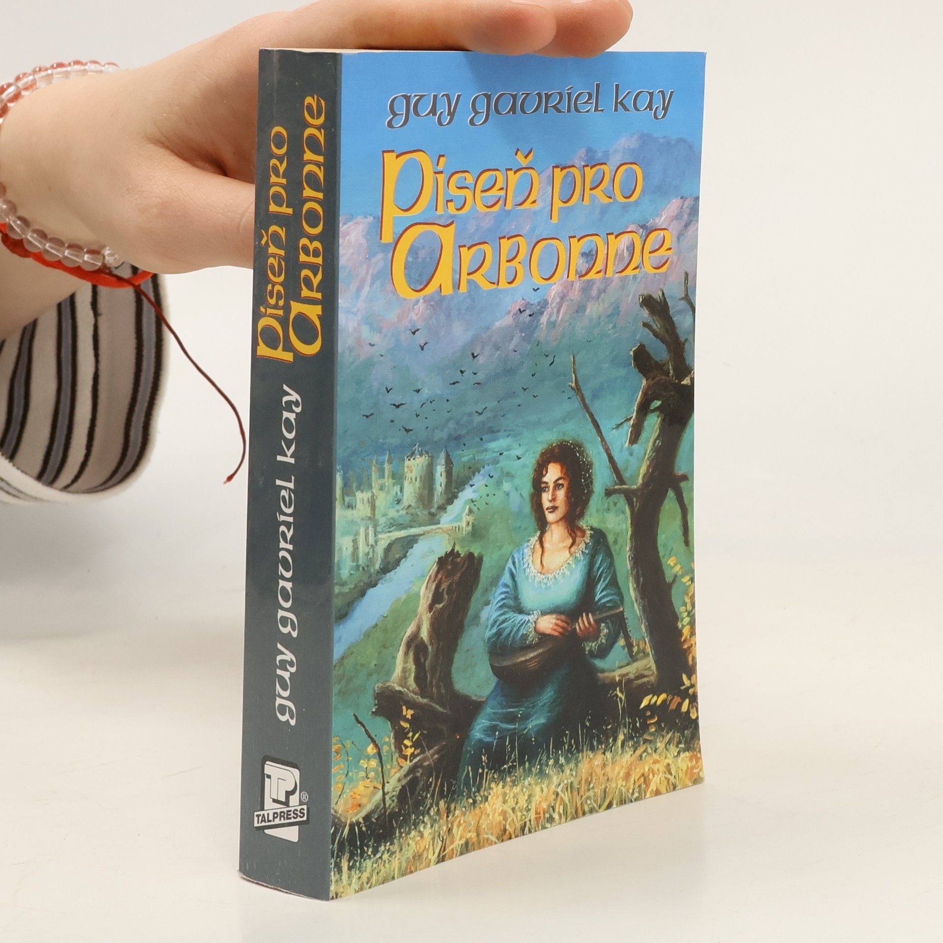 Guy Gavriel Kay Píseň pro Arbonne