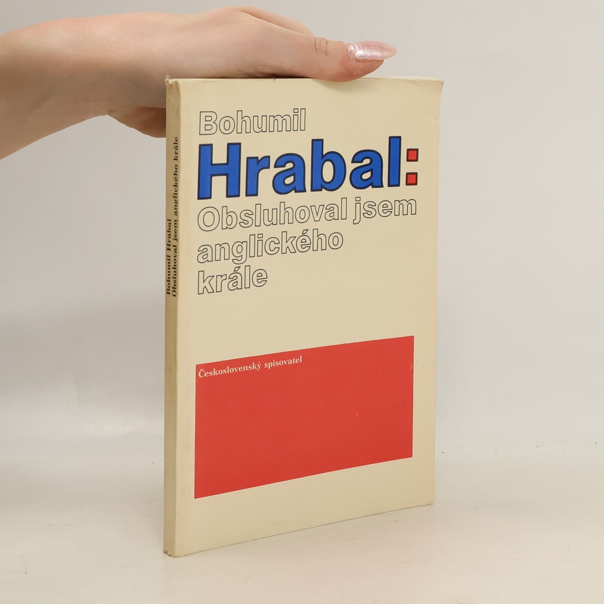 Bohumil Hrabal Obsluhoval jsem anglického krále