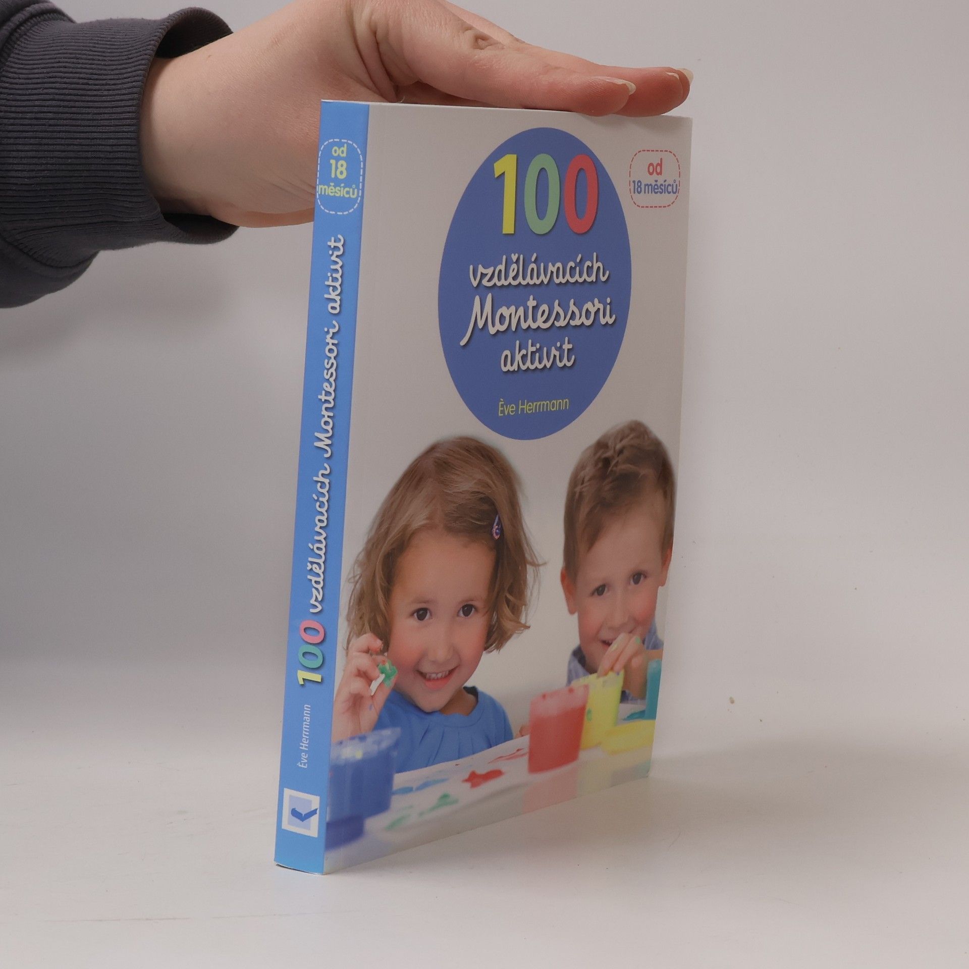 Ève Herrmann 100 vzdělávacích Montessori aktivit