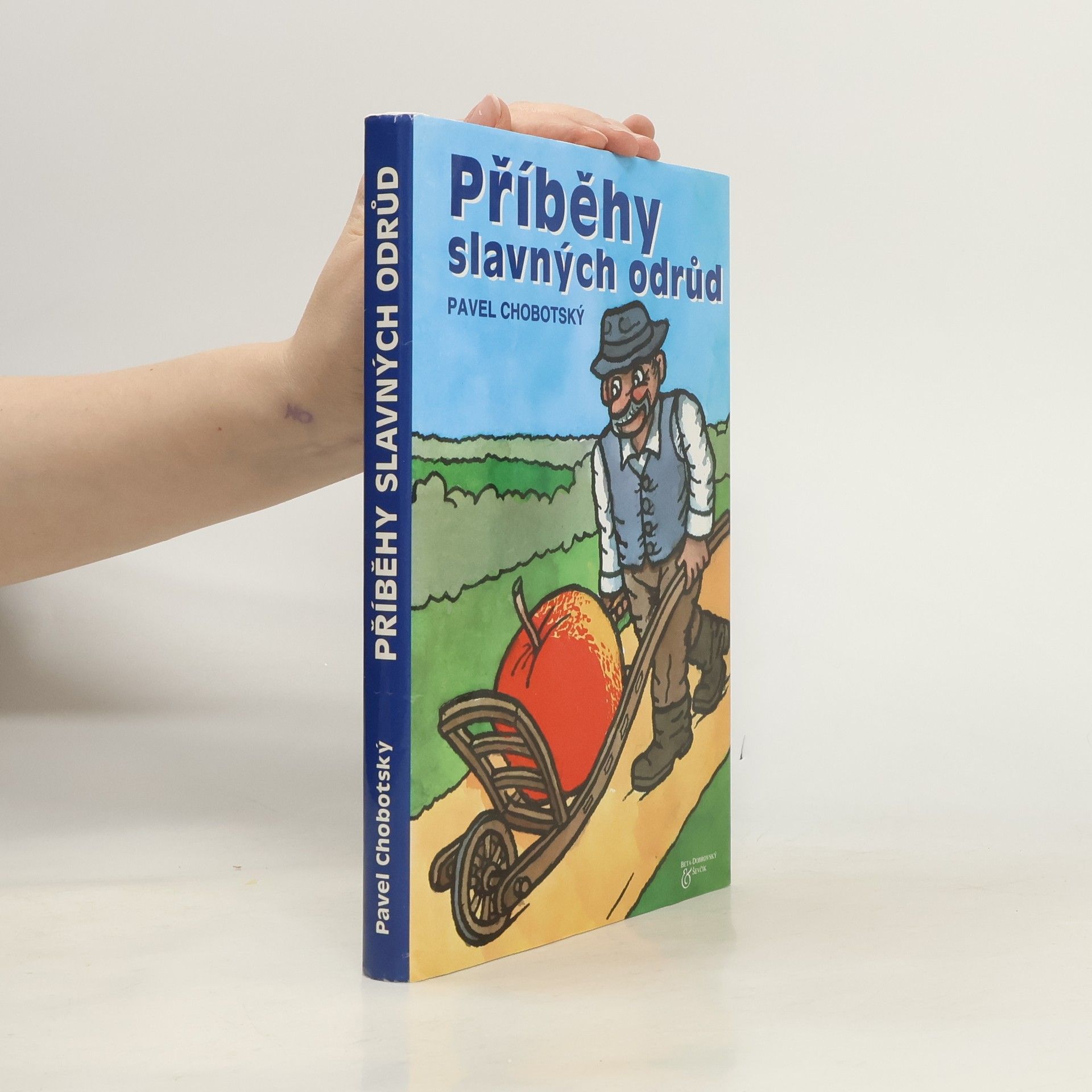 Pavel Chobotský Příběhy slavných odrůd