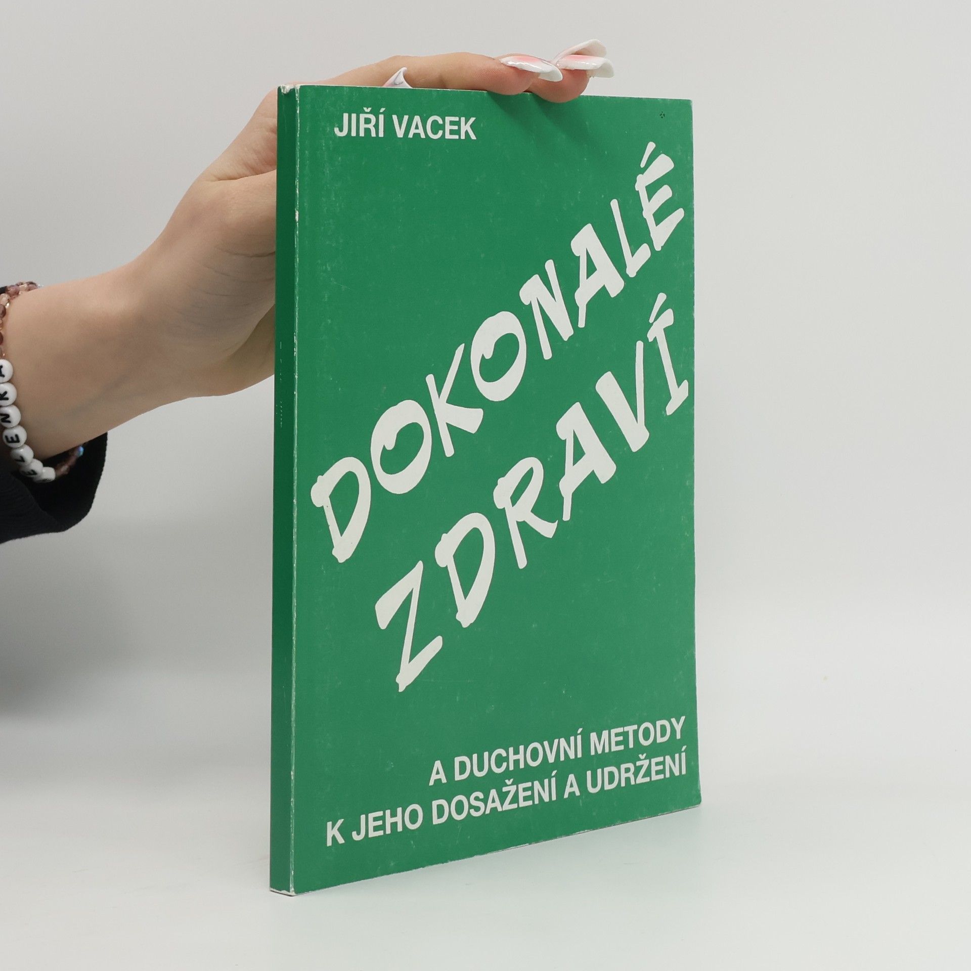 Jiří Vacek Dokonalé zdraví