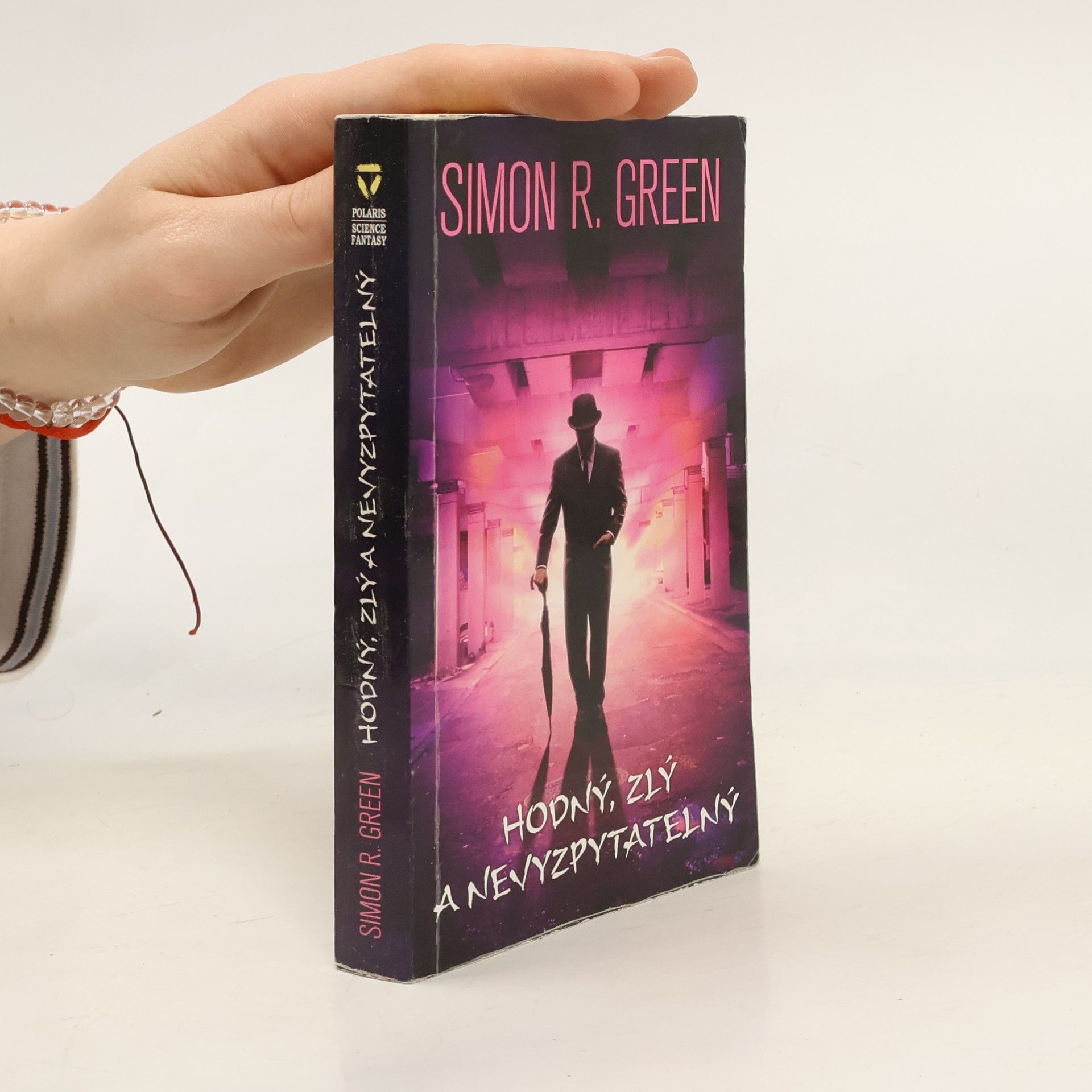 Simon Richard Green Hodný, zlý a nevyzpytatelný